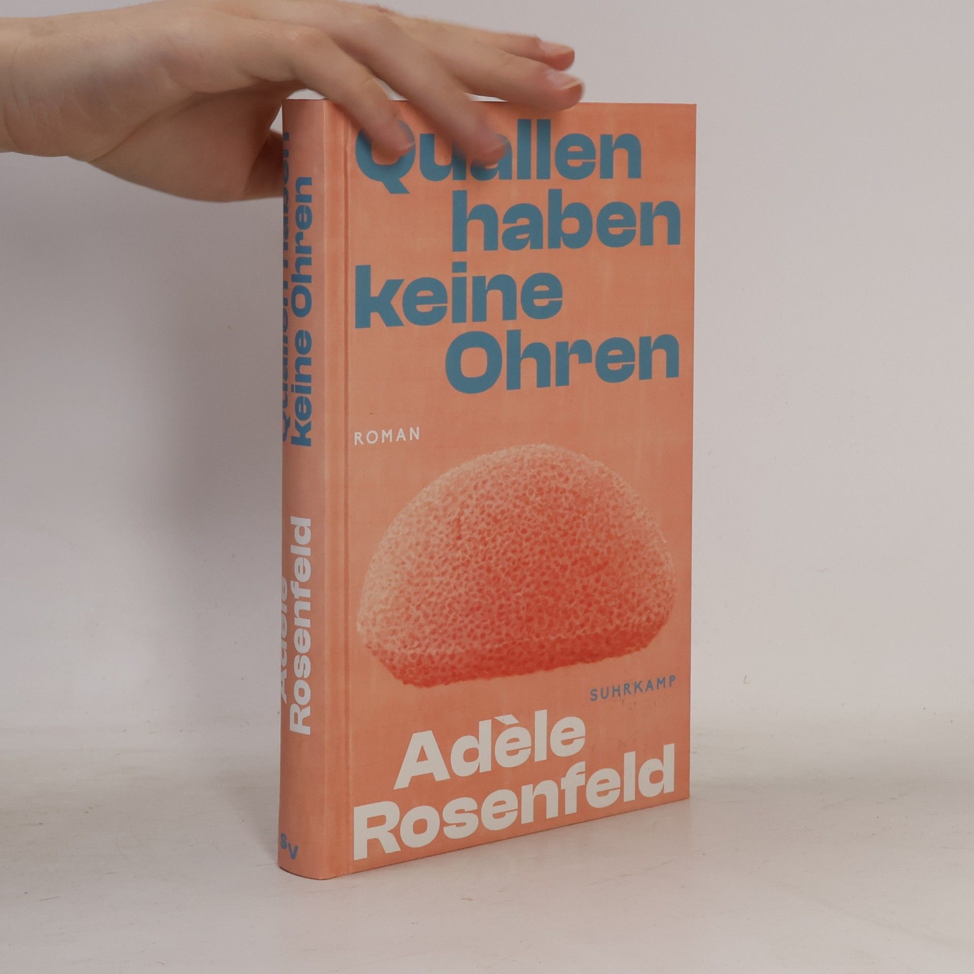 Adèle Rosenfeld Quallen haben keine Ohren