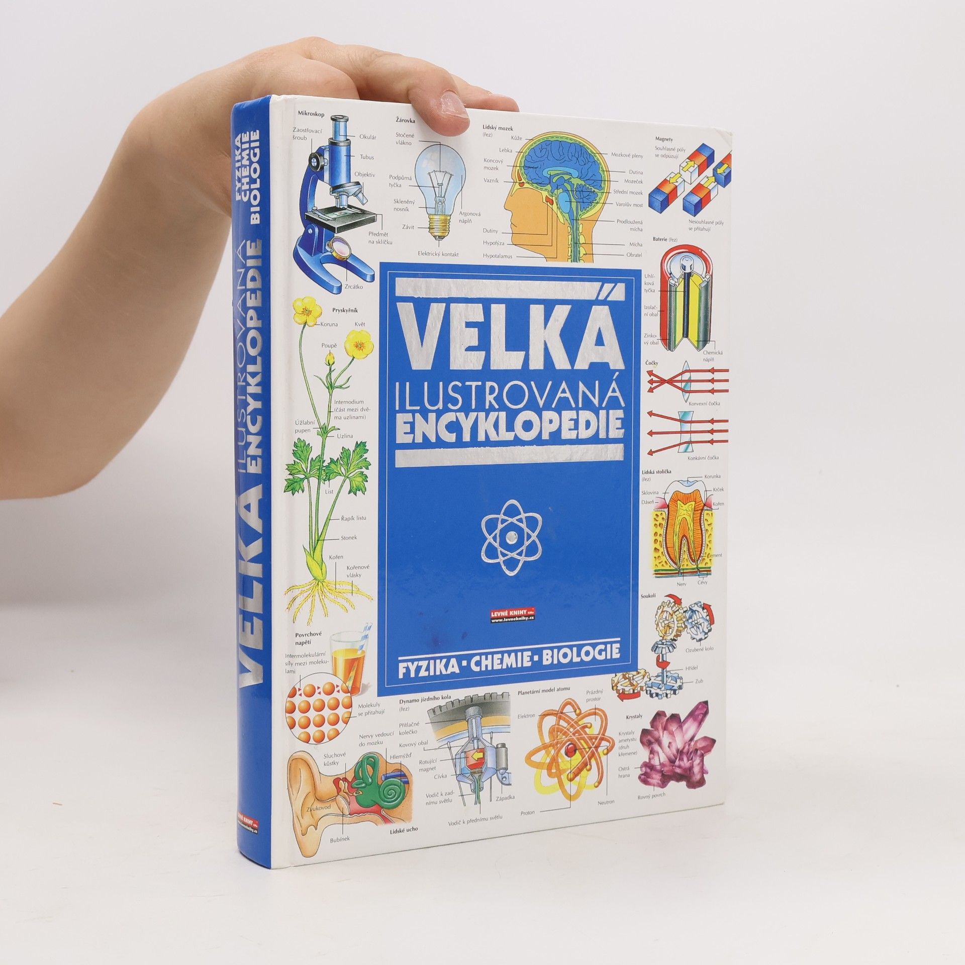 AA.VV. Velká ilustrovaná encyklopedie: Fyzika-chemie-biologie