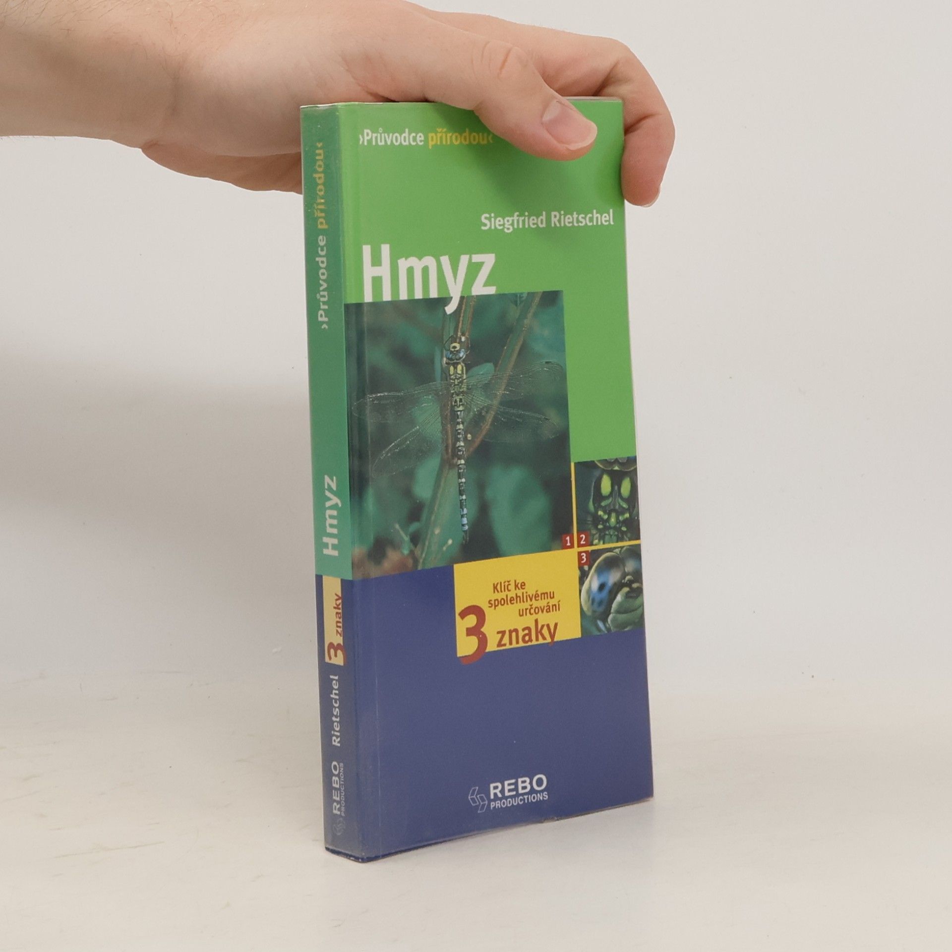 Siegfried Rietschel Hmyz. Klíč ke spolehlivému určování - 3 znaky