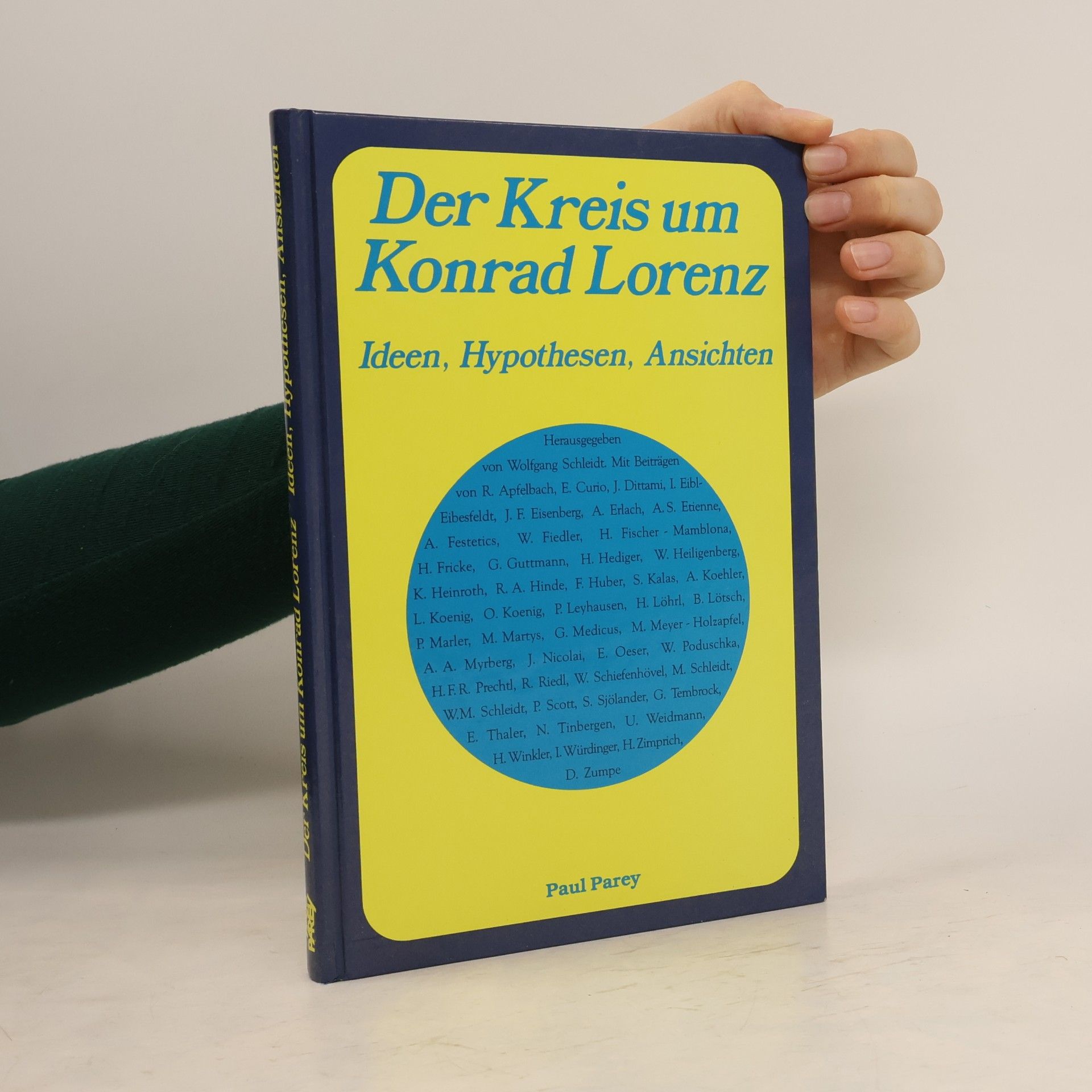 Wolfgang M. Schleidt Der Kreis um Konrad Lorenz