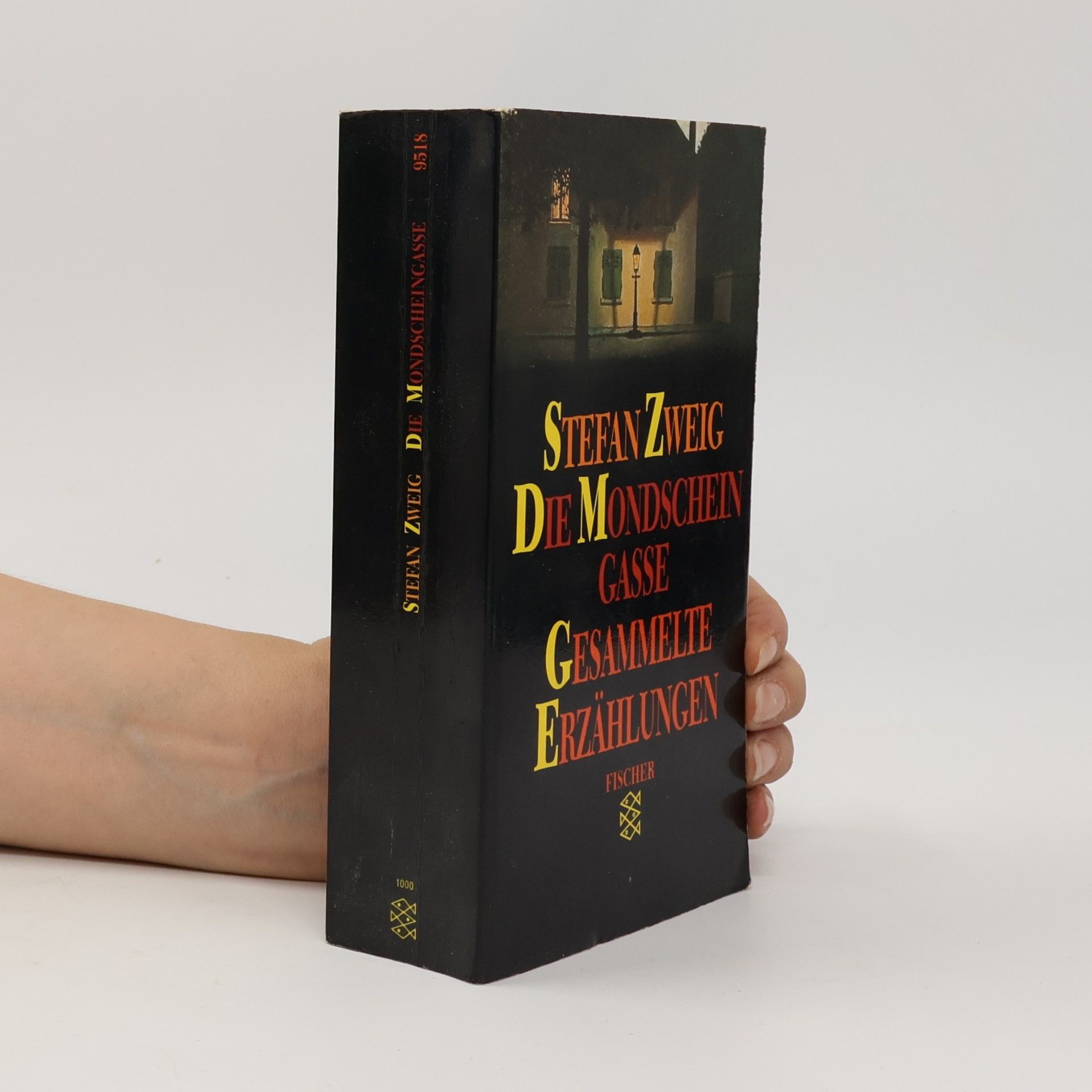 Stefan Zweig Die Mondscheingasse. Gesammelte Erzählungen