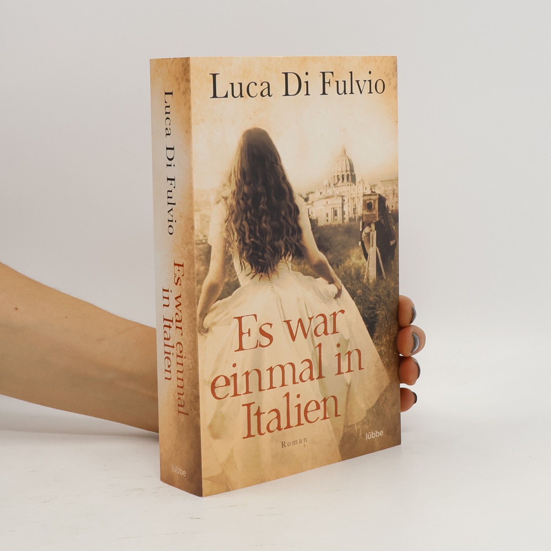 Luca Di Fulvio Es war einmal in Italien