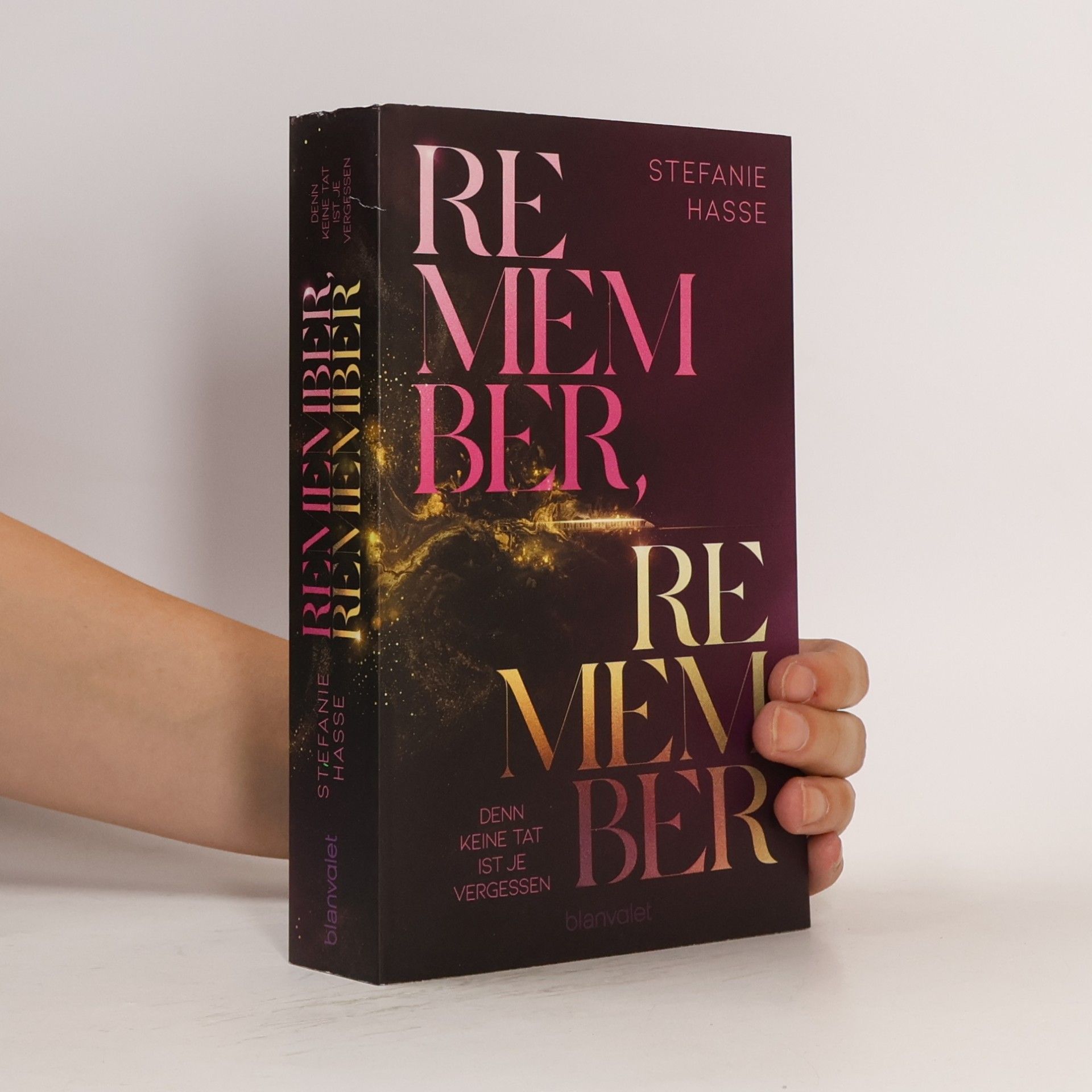 Stefanie Hasse Remember, Remember - Denn keine Tat ist je vergessen