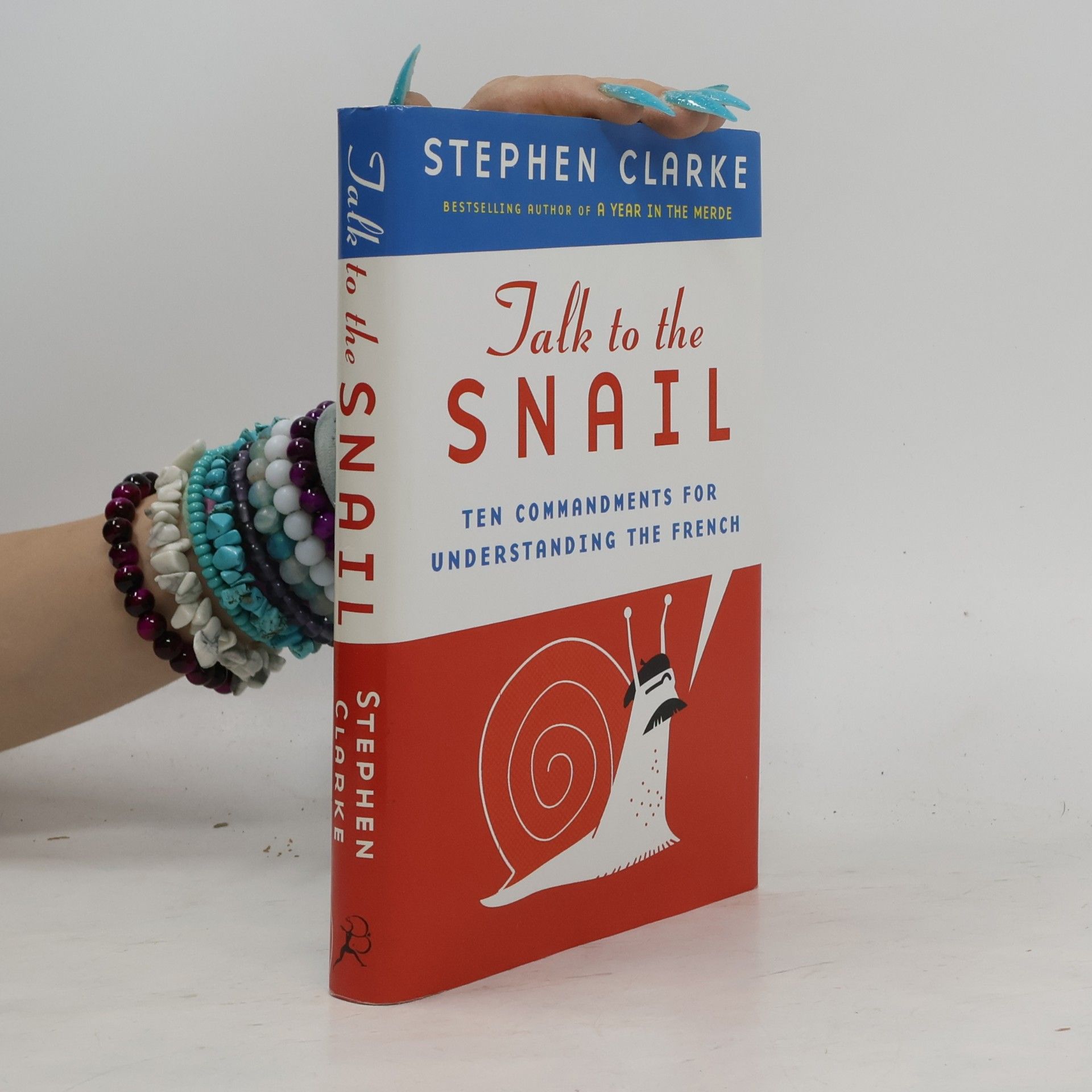Stephen Clarke Talk to the Snail