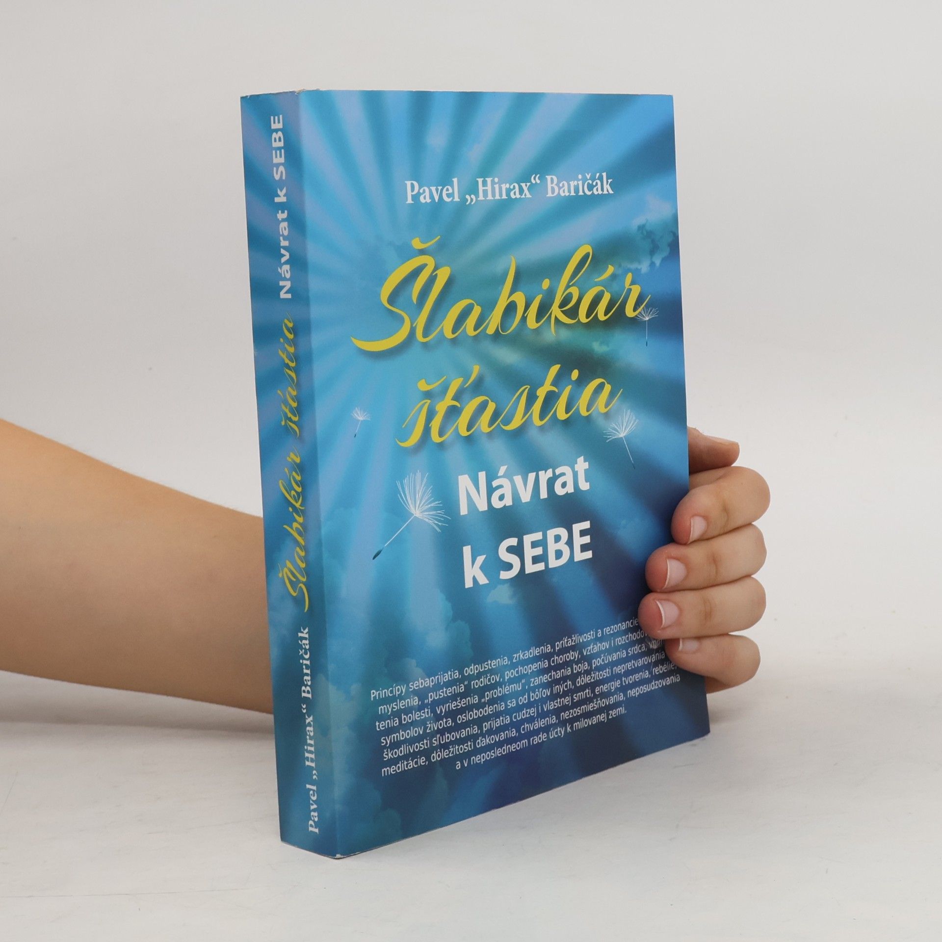 Pavel "Hirax" Baričák Šlabikár šťastia. Návrat k sebe