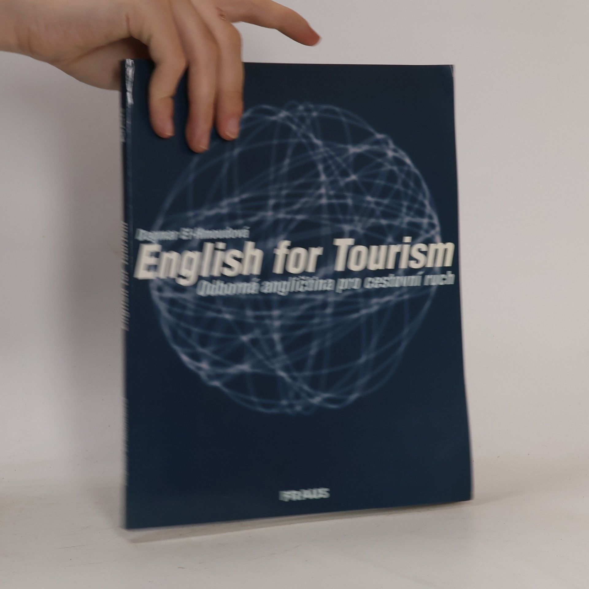 Dagmar ElHmoudová English for tourism: Odborná angličtina pro cestovní ruch