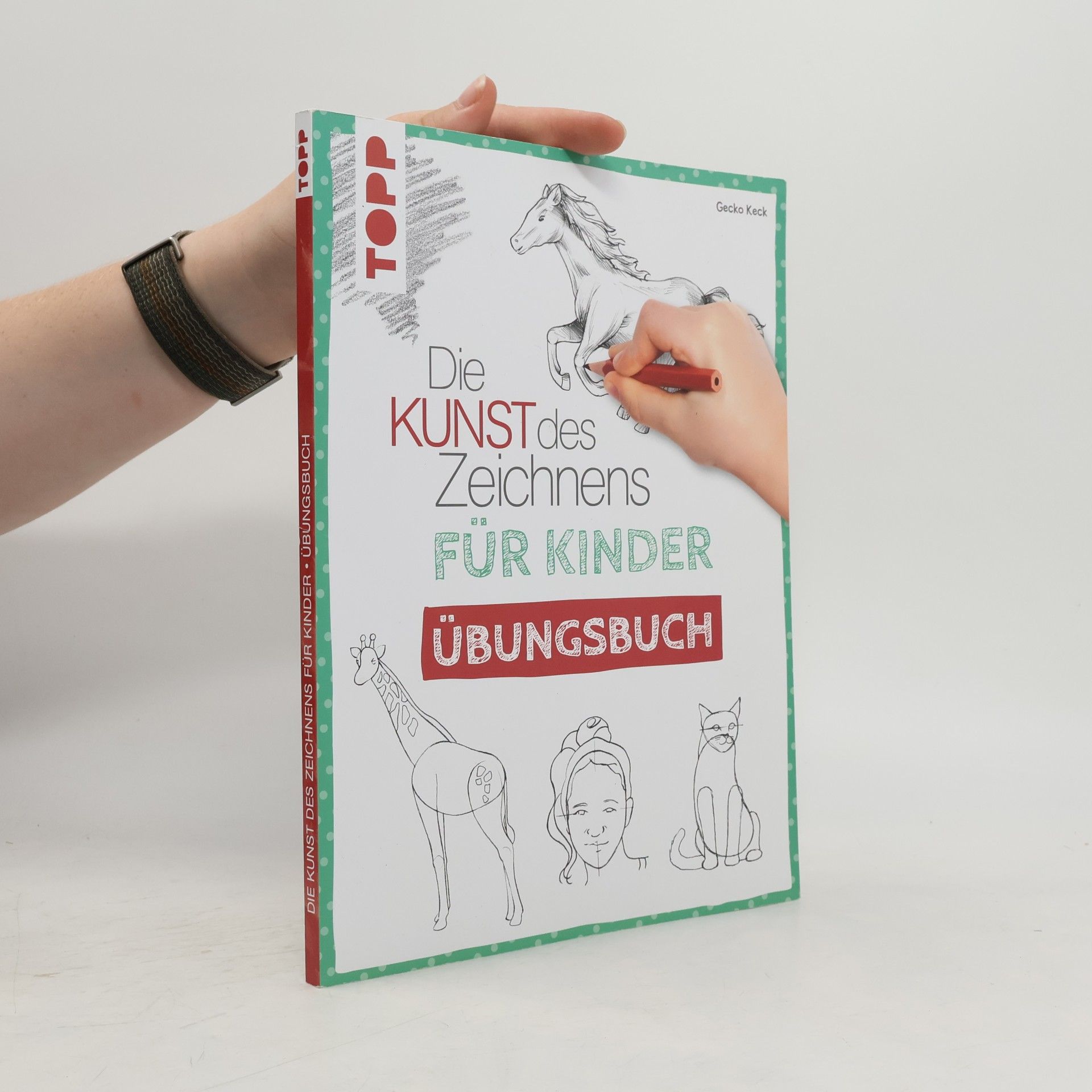 Gecko Keck Die Kunst des Zeichnens für Kinder - Übungsbuch