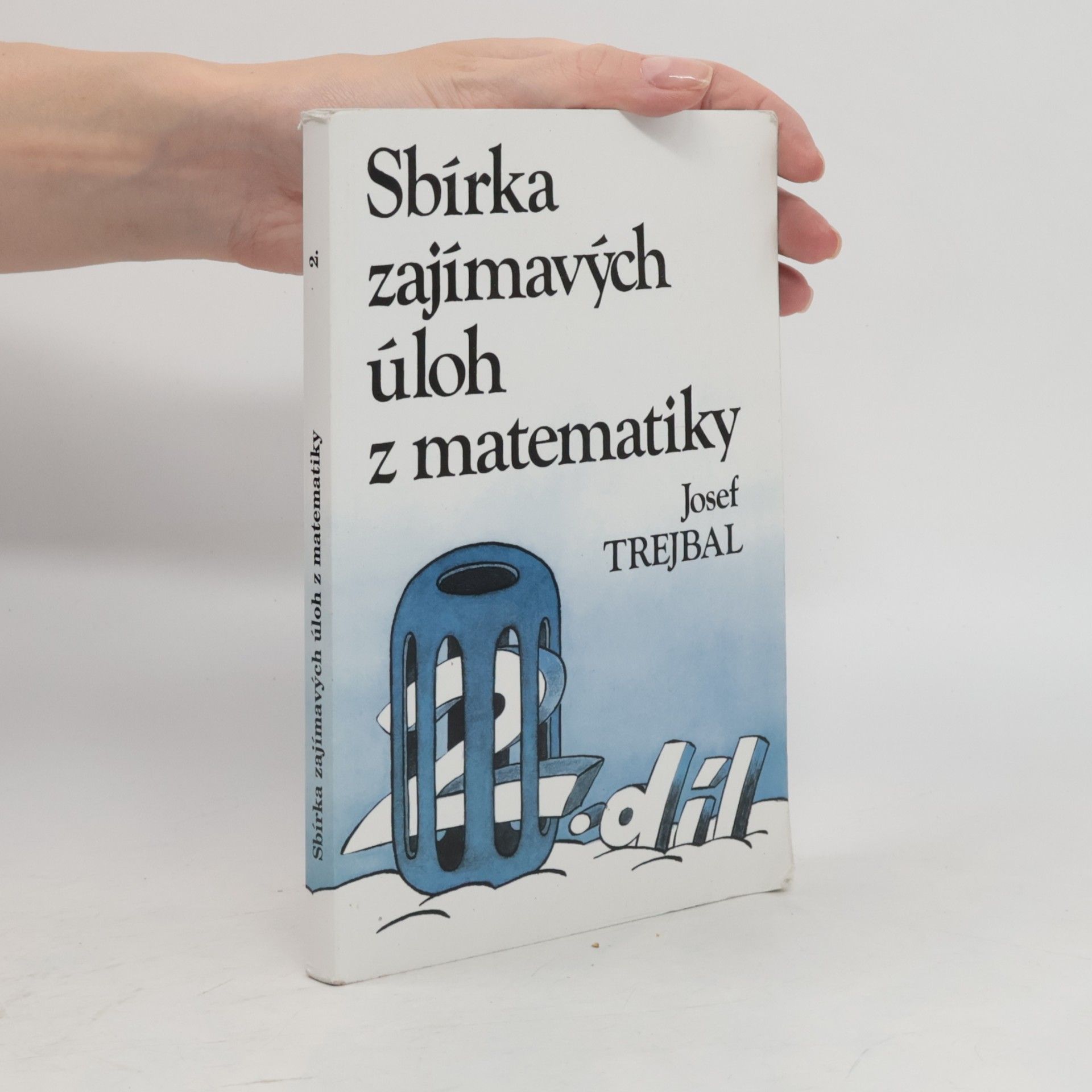 Josef Trejbal Sbírka zajímavých úloh z matematiky