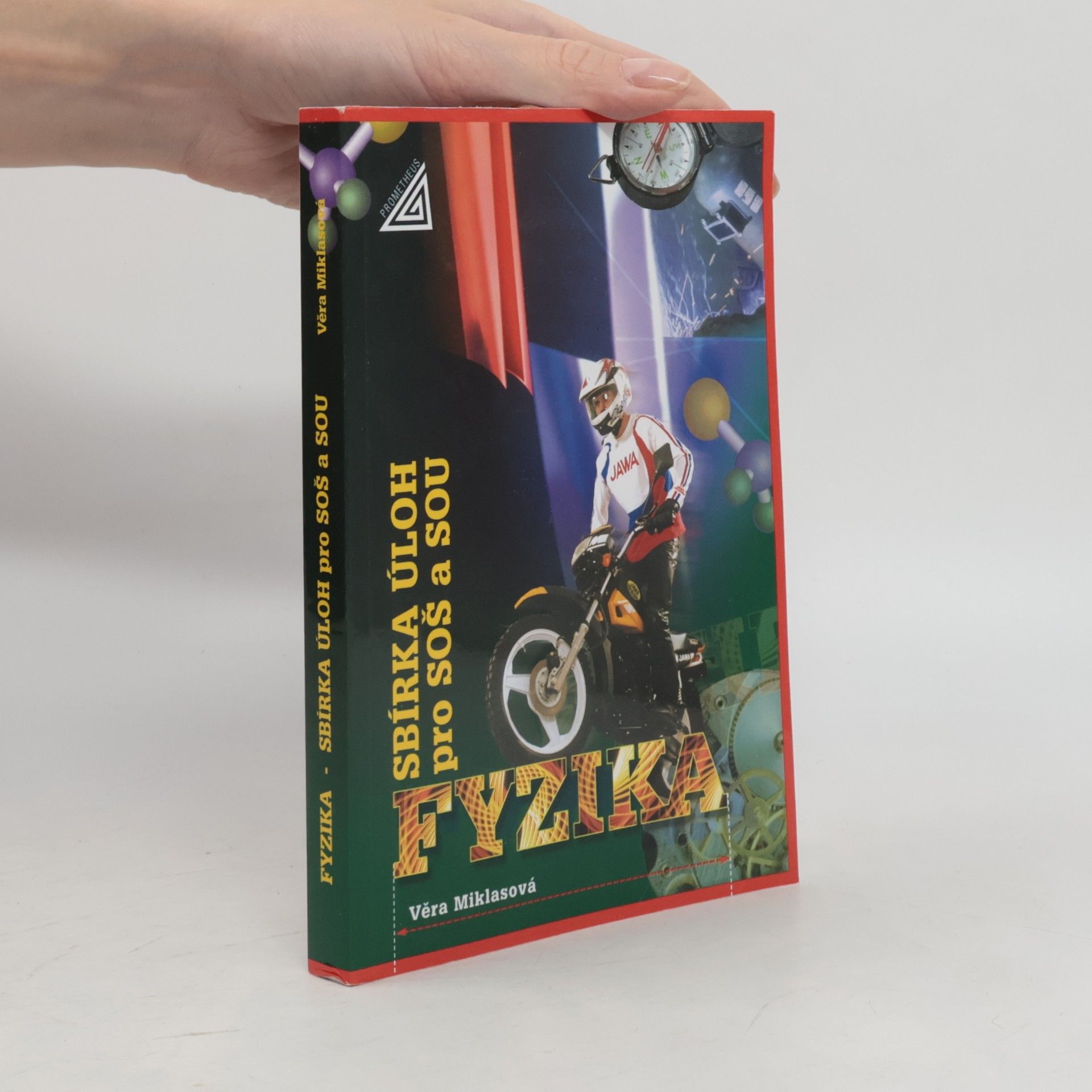 Věra Miklasová Sbírka úloh z fyziky pro SOŠ a SOU