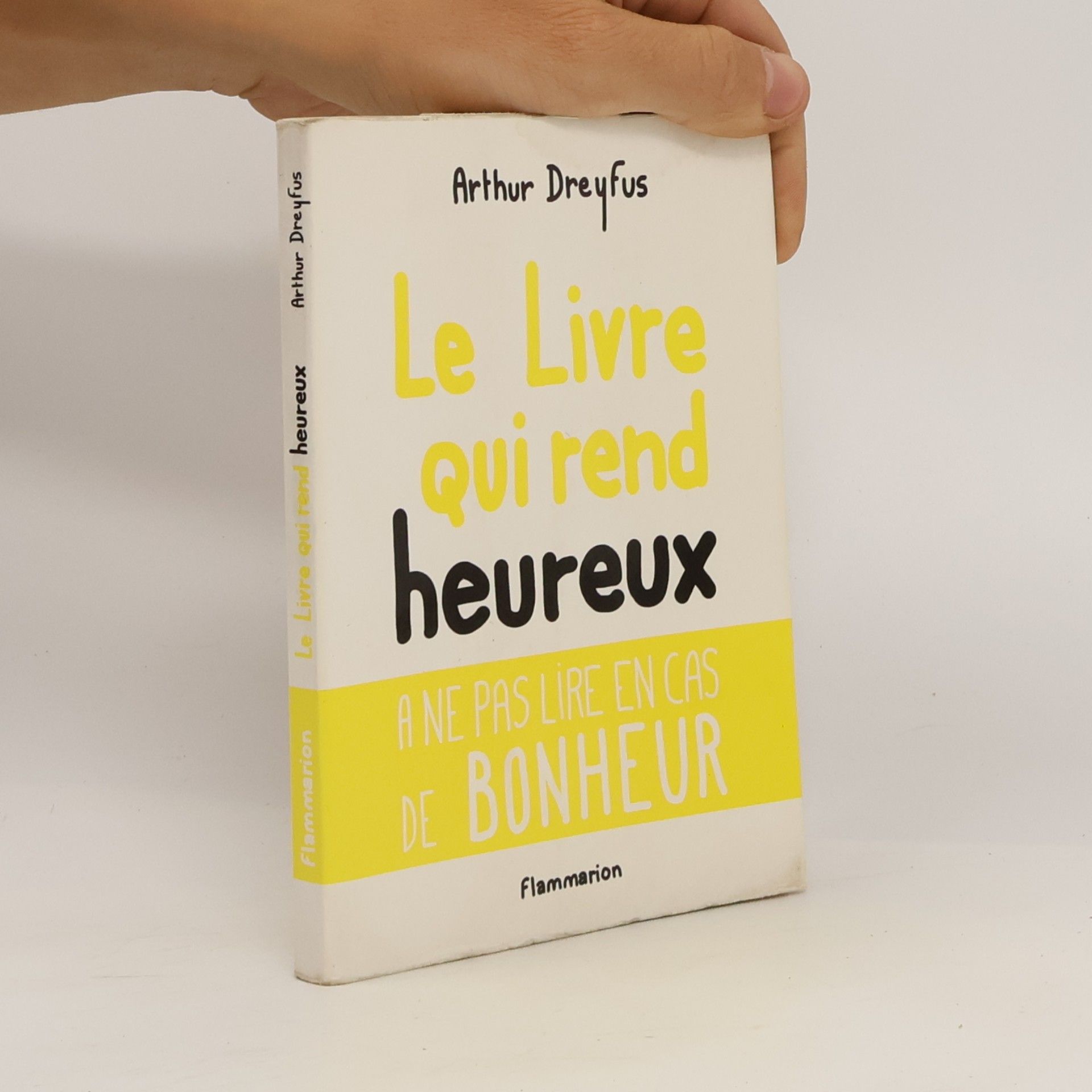 Arthur Dreyfus Le livre qui rend heureux