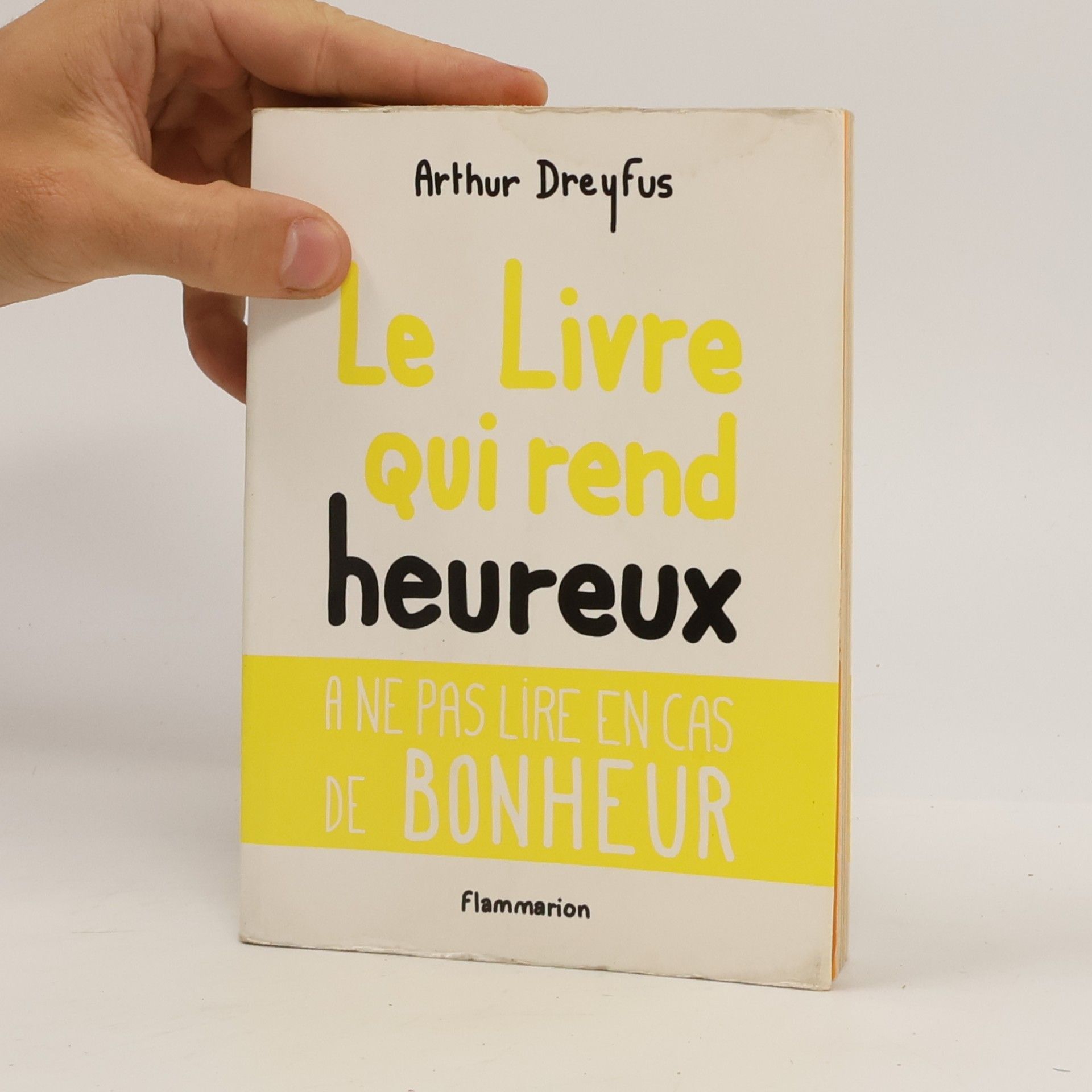 Arthur Dreyfus Le livre qui rend heureux