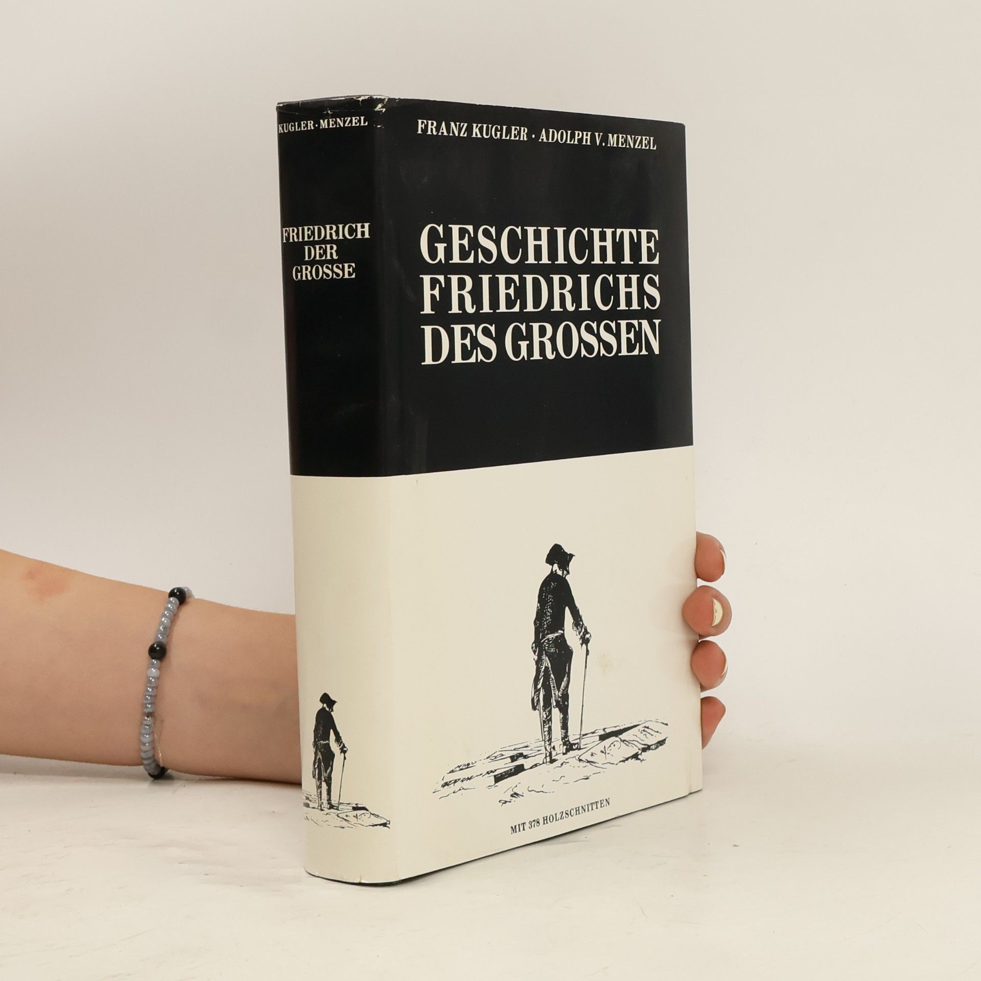 Franz Theodor Kugler Geschichte Friedrichs des Grossen