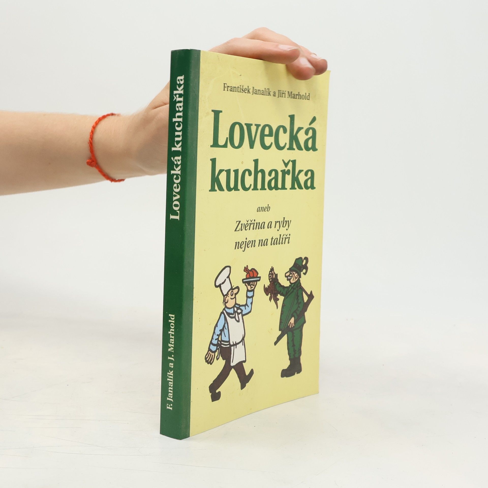 Jiří Winter Neprakta Lovecká kuchařka aneb Zvěřina a ryby nejen na talíři
