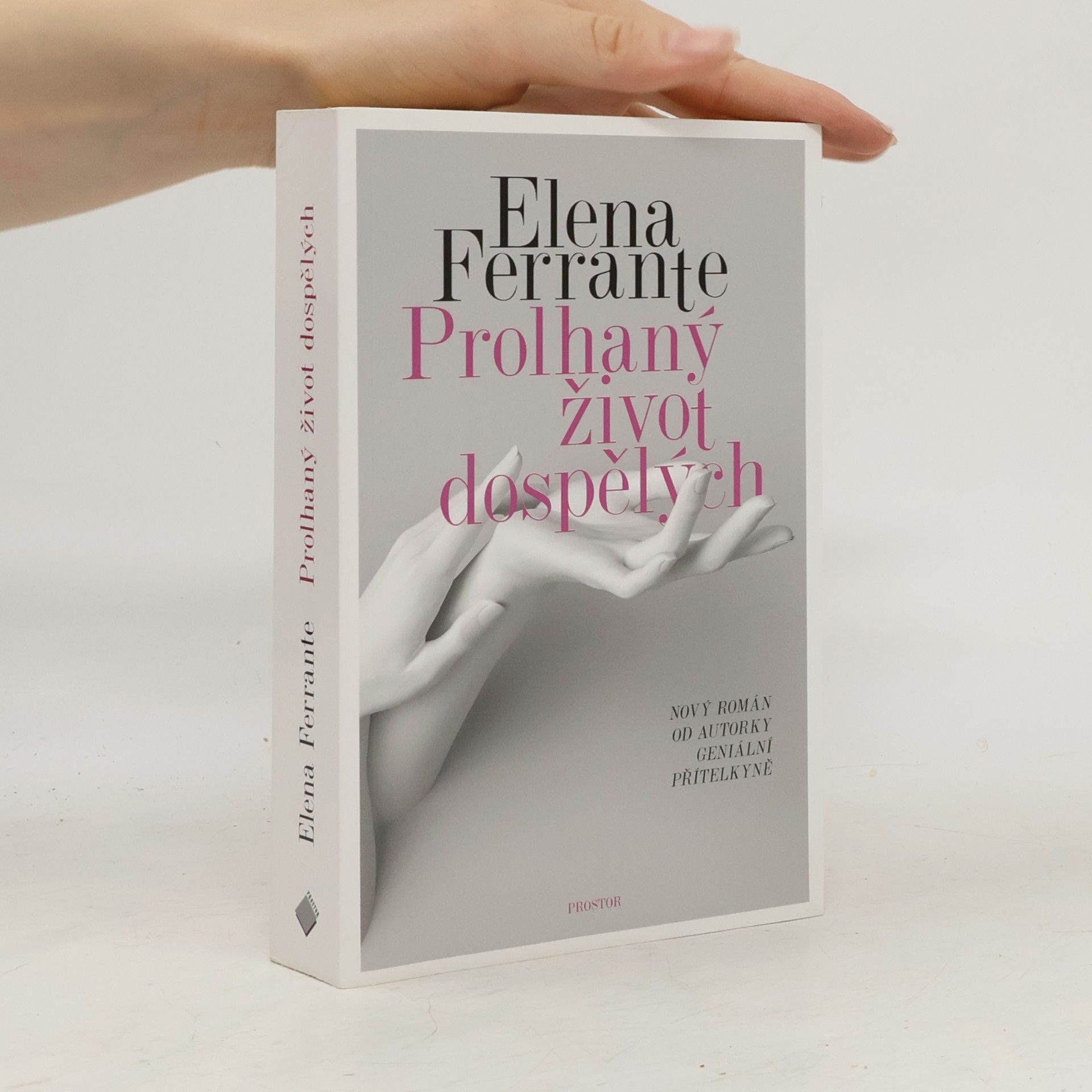 Elena Ferrante Prolhaný život dospělých