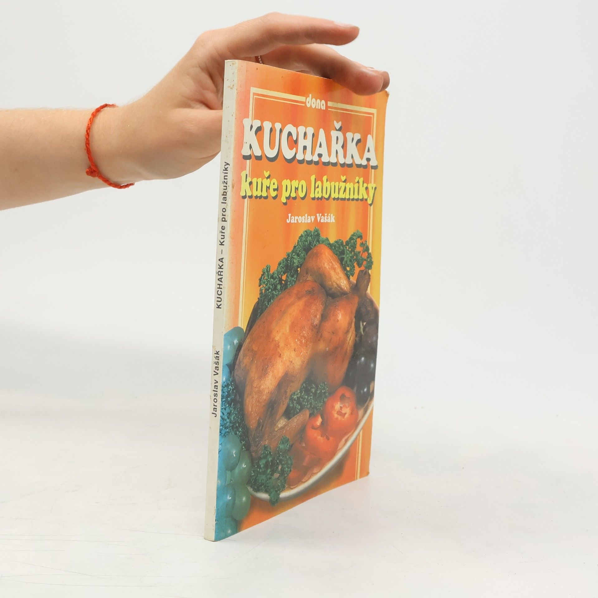 Jiří Winter Neprakta Kuchařka - kuře pro labužníky