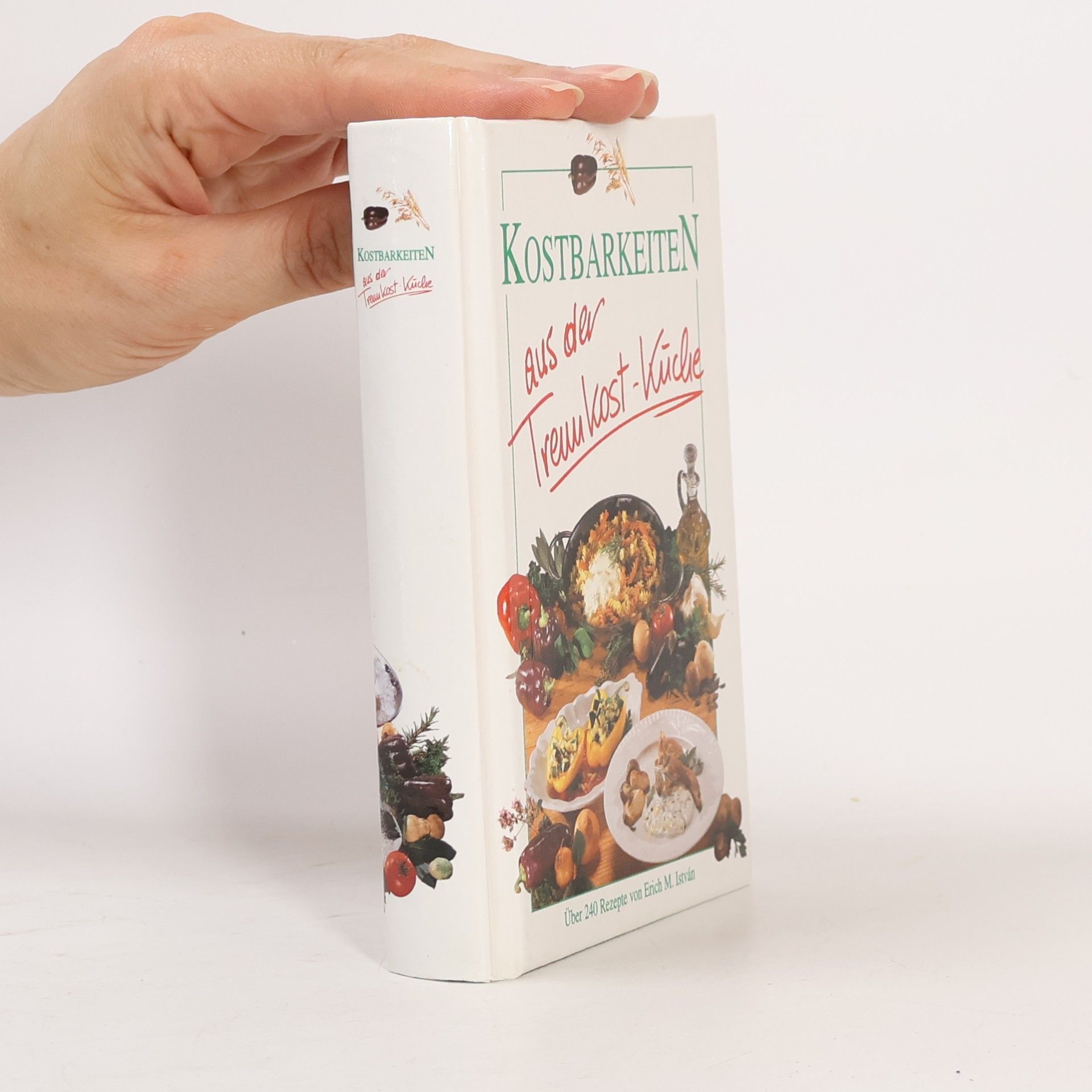Erich M. István Kostbarkeiten aus der Trenn Kost Küche
