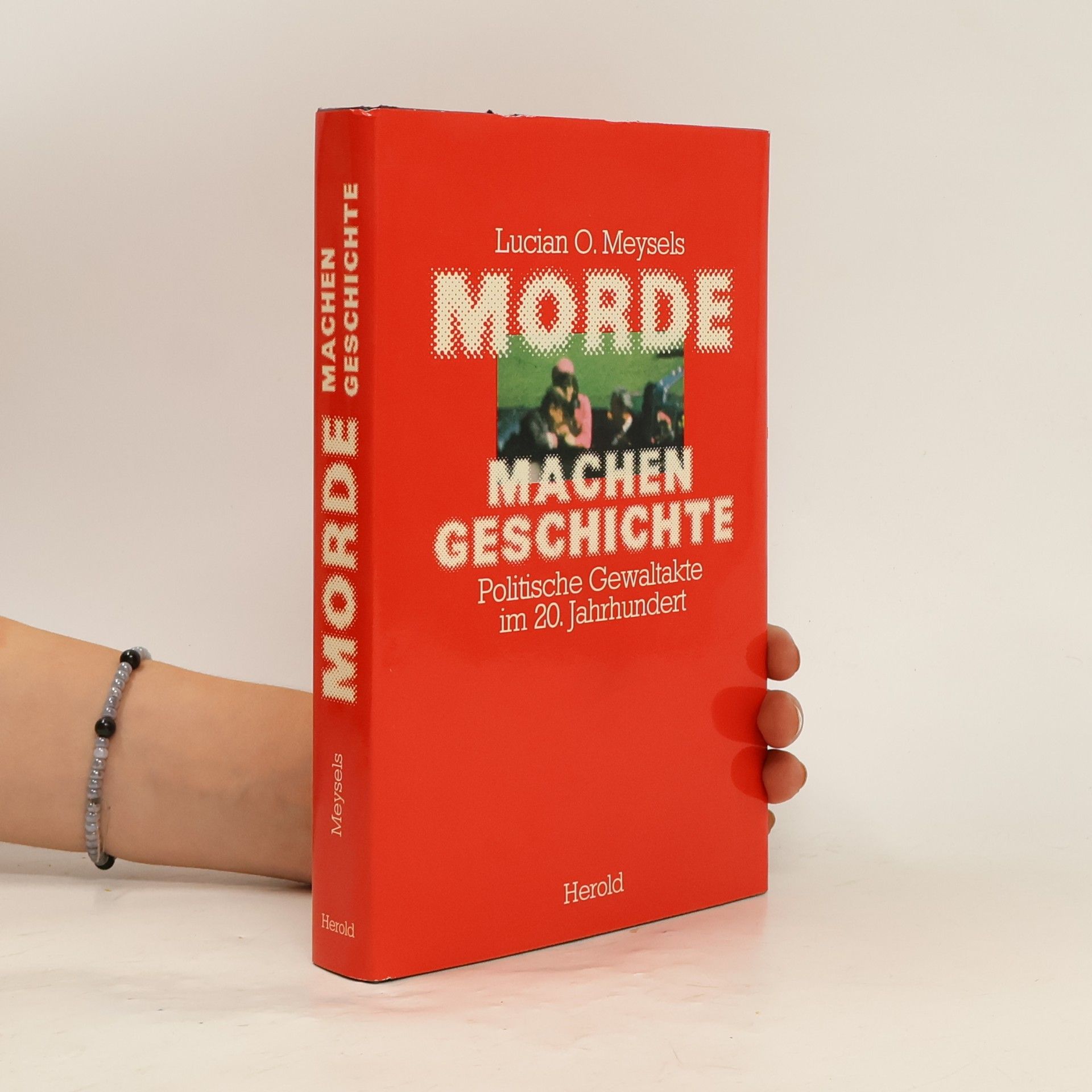 Lucian O. Meysels Morde machen Geschichte