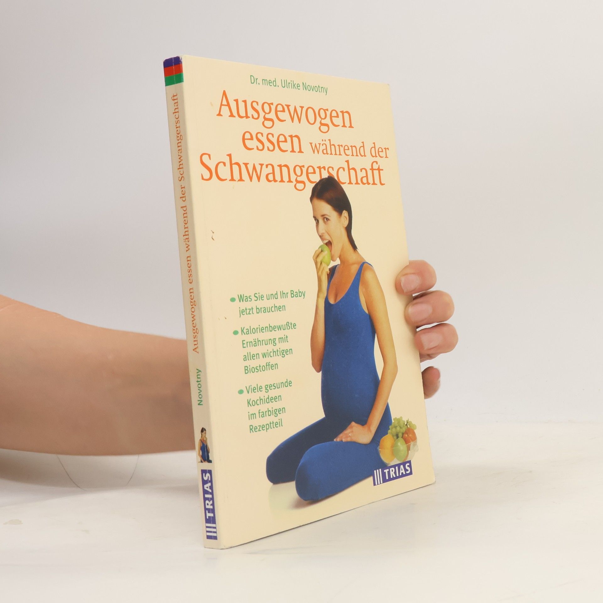 Ulrike Novotny Ausgewogen essen in der Schwangerschaft