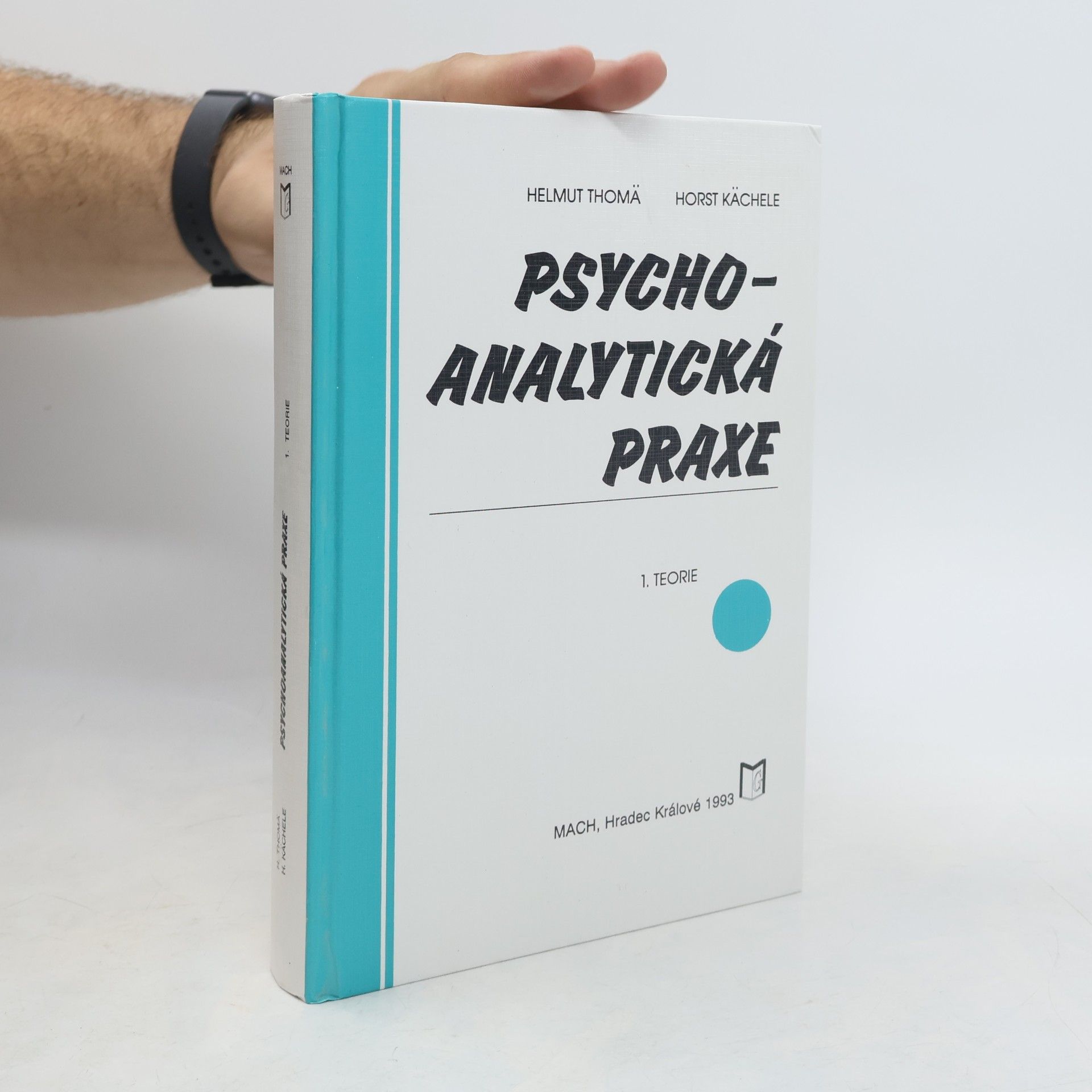 Helmut Thomä Psychoanalytická praxe. 1, Teorie