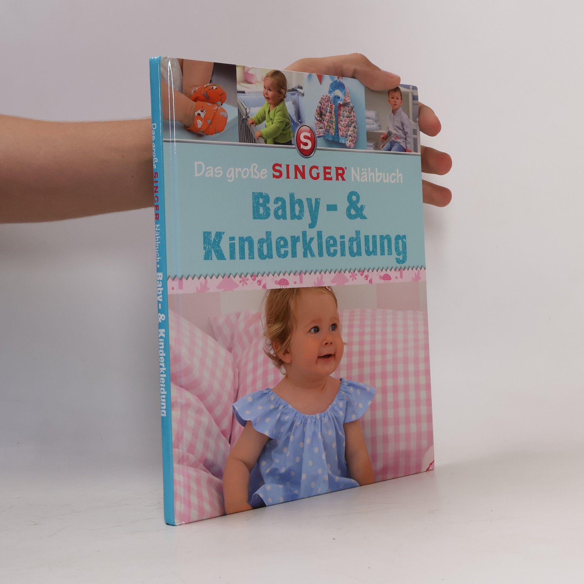 Autorenkollektiv Das große Singer Nähbuch. Baby- & Kinderkleidung