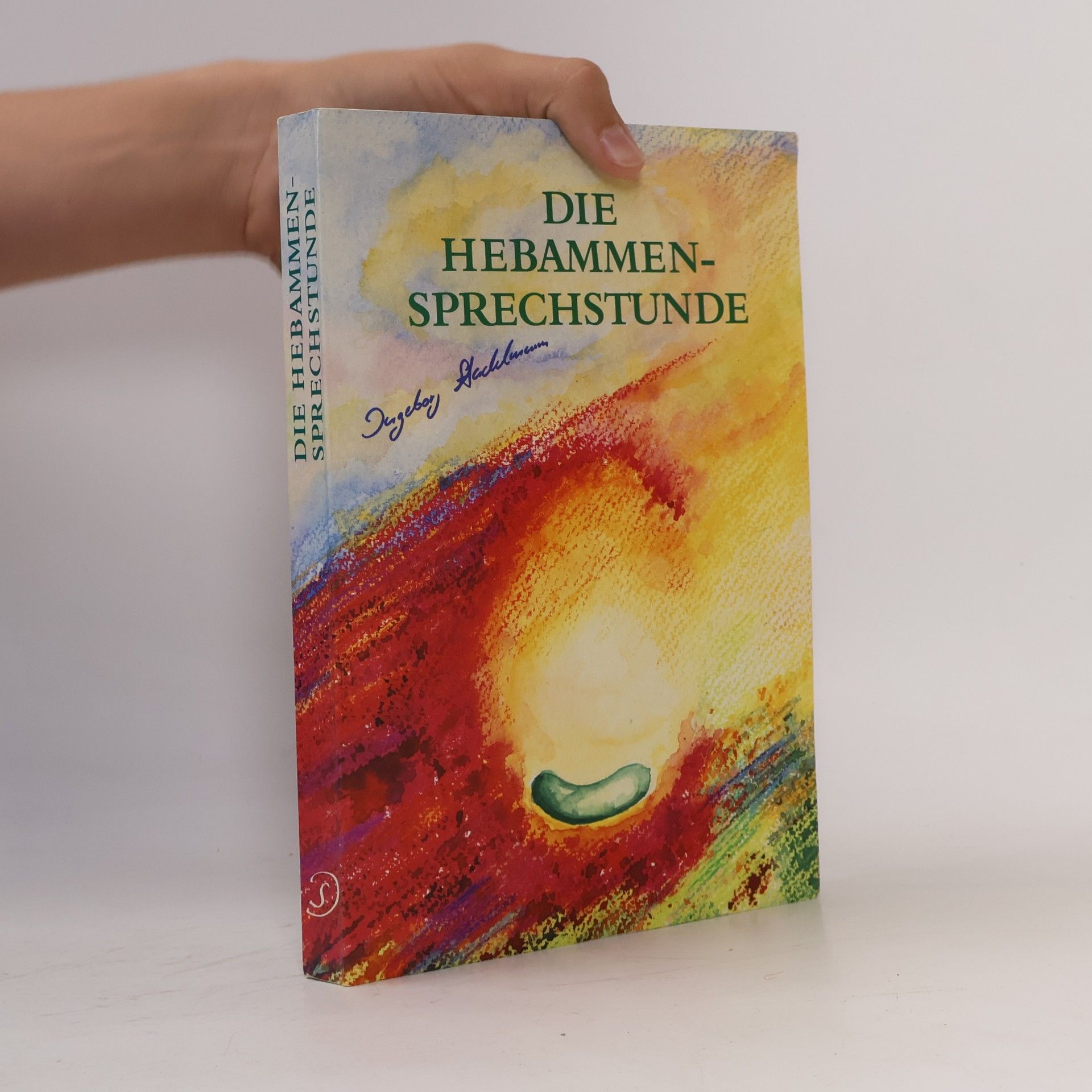 Ingeborg Stadelmann Die Hebammen-Sprechstunde