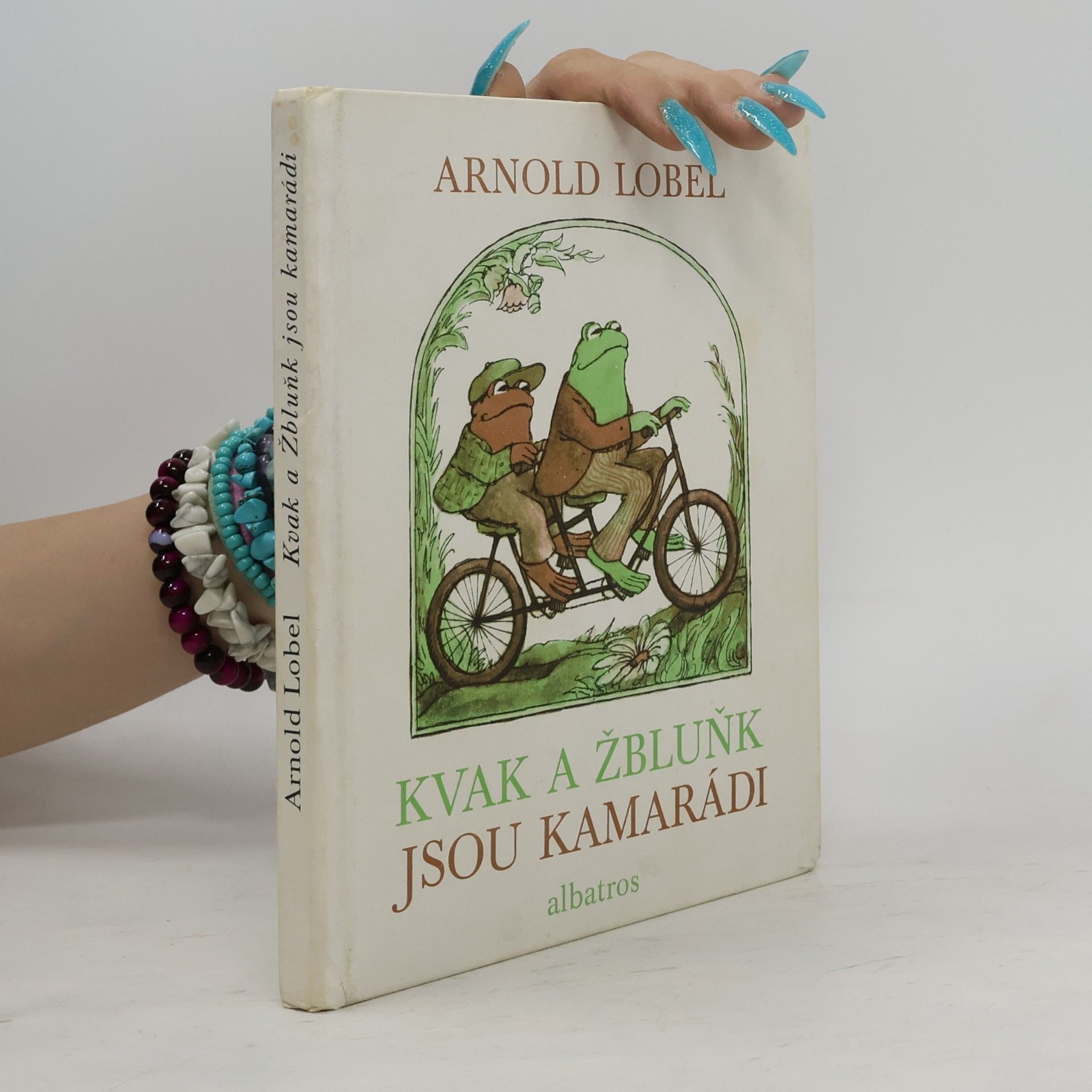 Arnold Lobel Kvak a Žbluňk jsou kamarádi