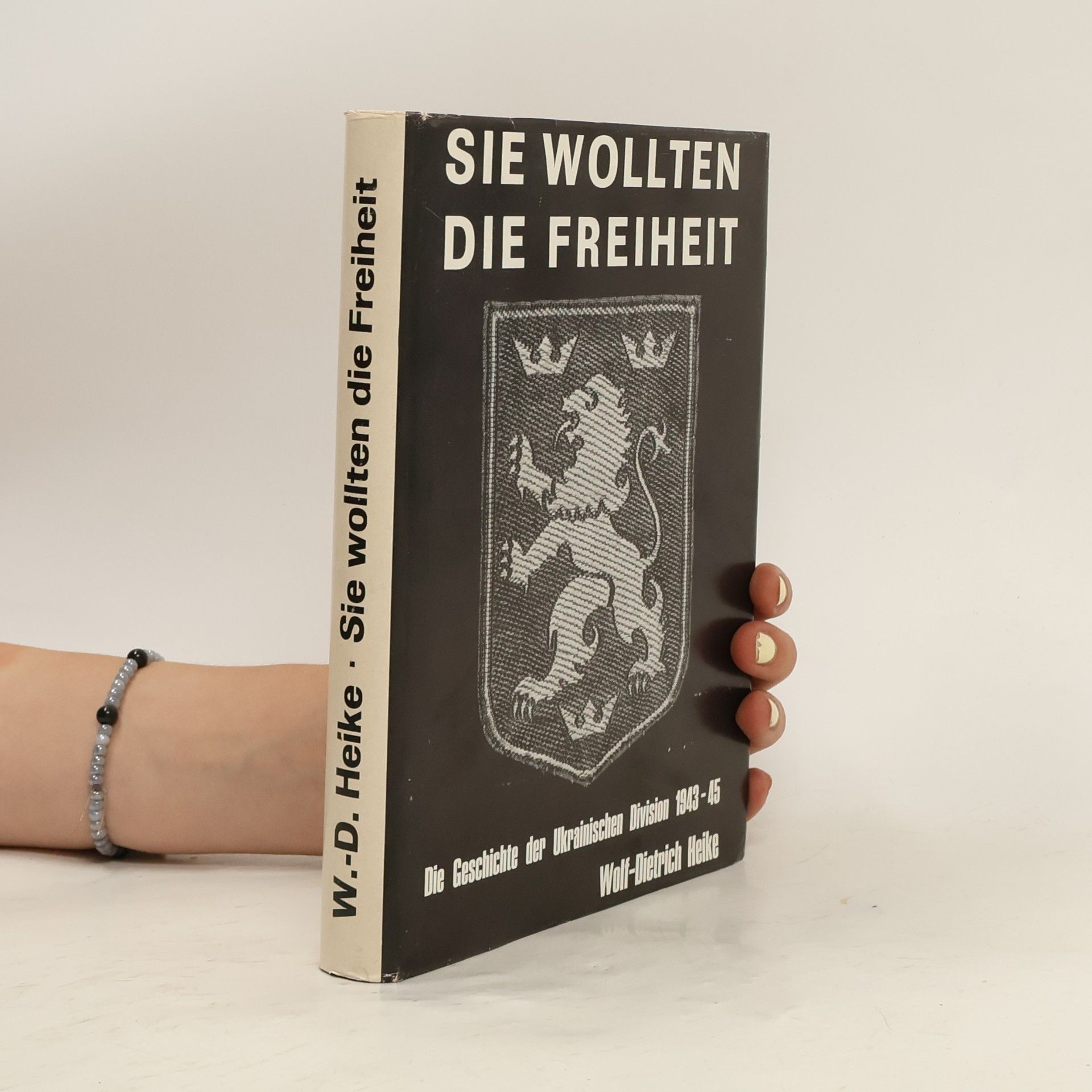 Wolf-Dietrich Heike Sie wollten die Freiheit