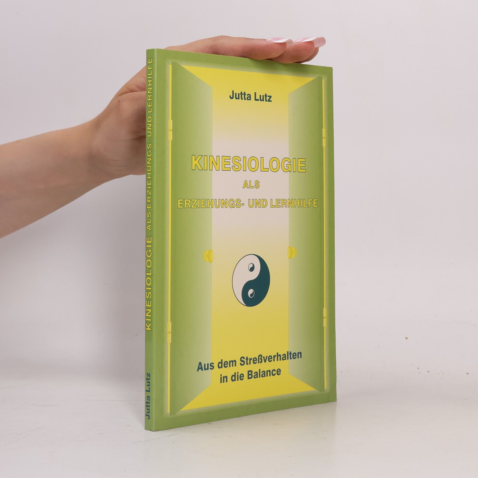 Jutta Lutz Kinesiologie als Erziehungs- und Lernhilfe