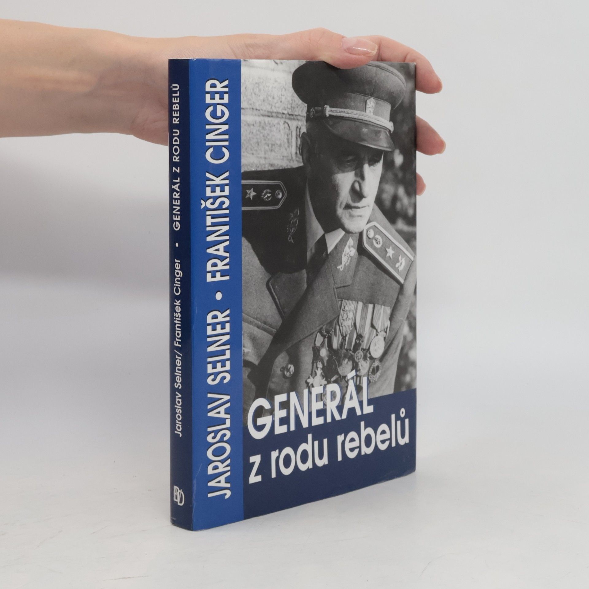 Jaroslav Selner Generál z rodu rebelů