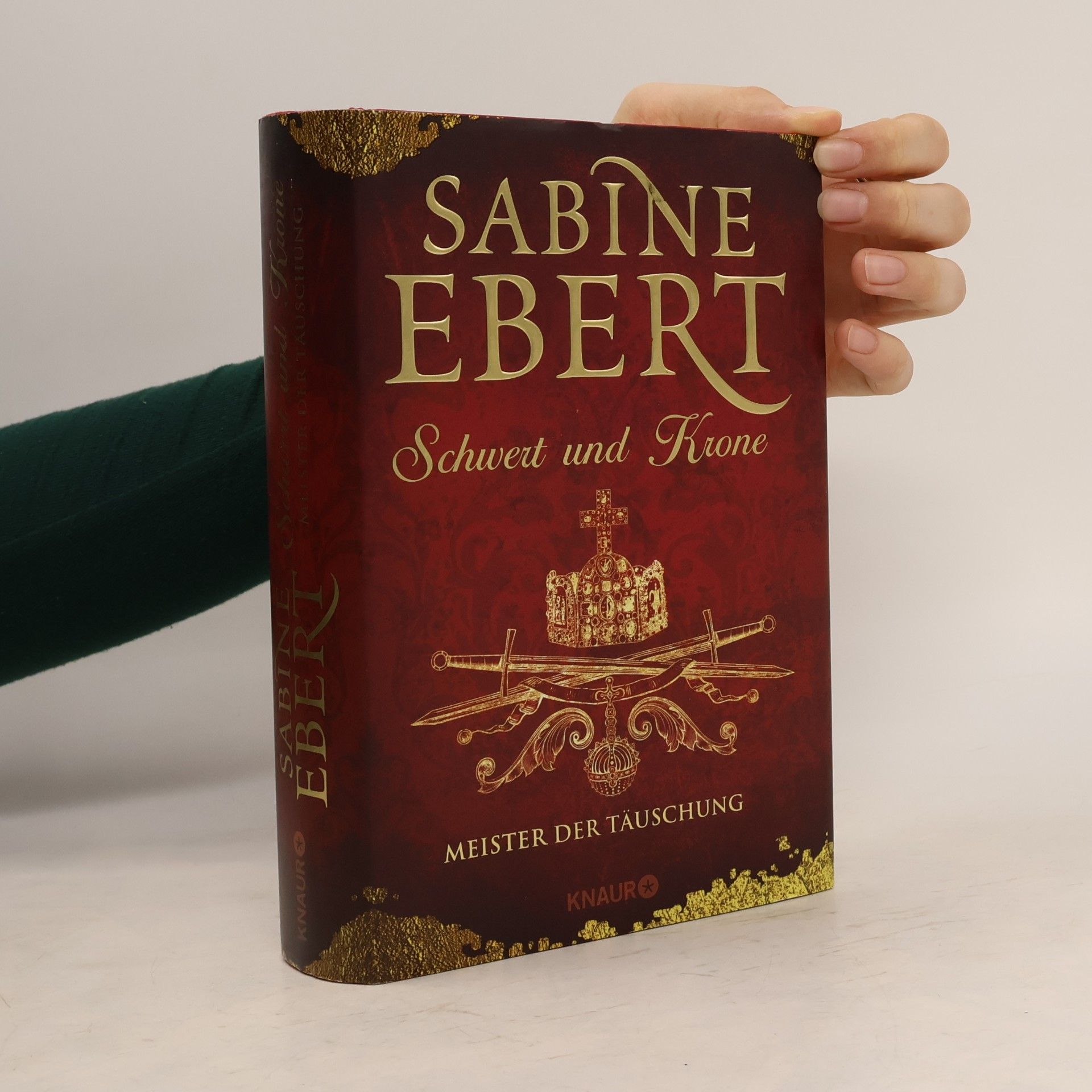 Sabine Ebert Schwert und Krone - Meister der Täuschung