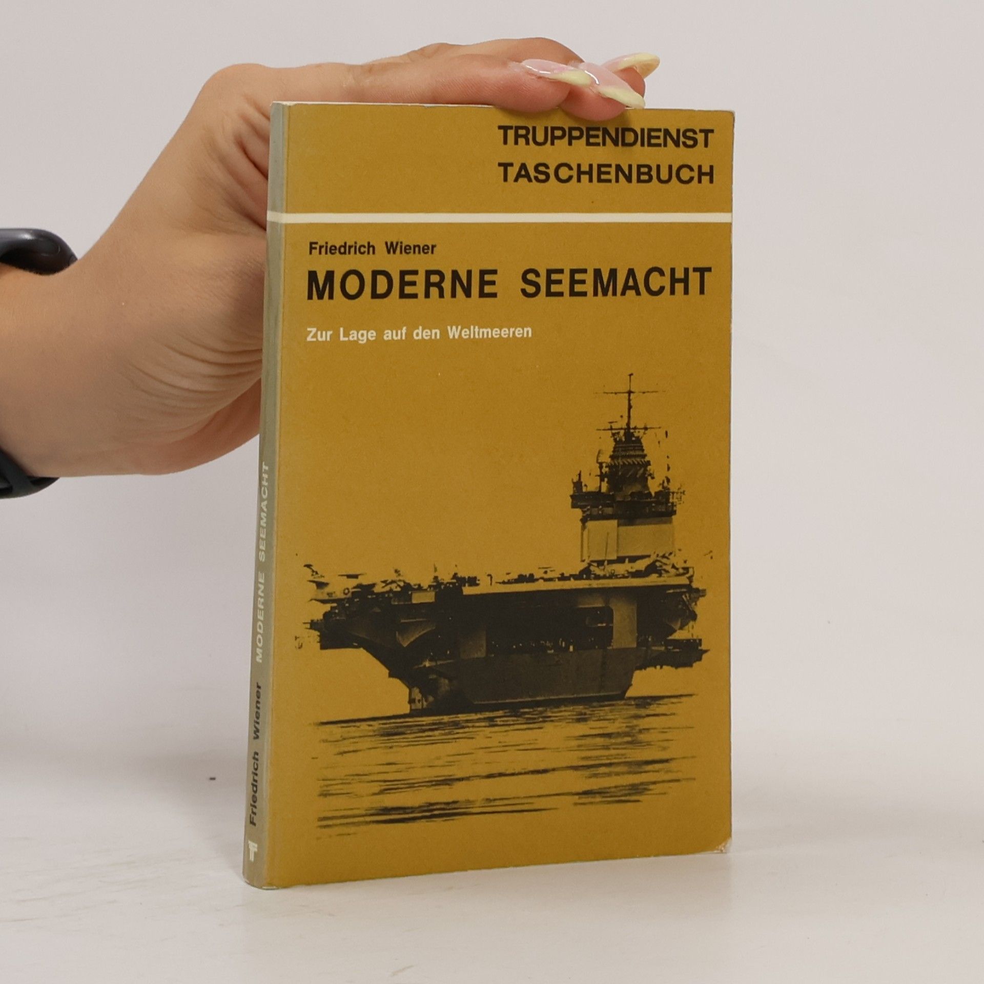Friedrich Wiener Moderne Seemacht