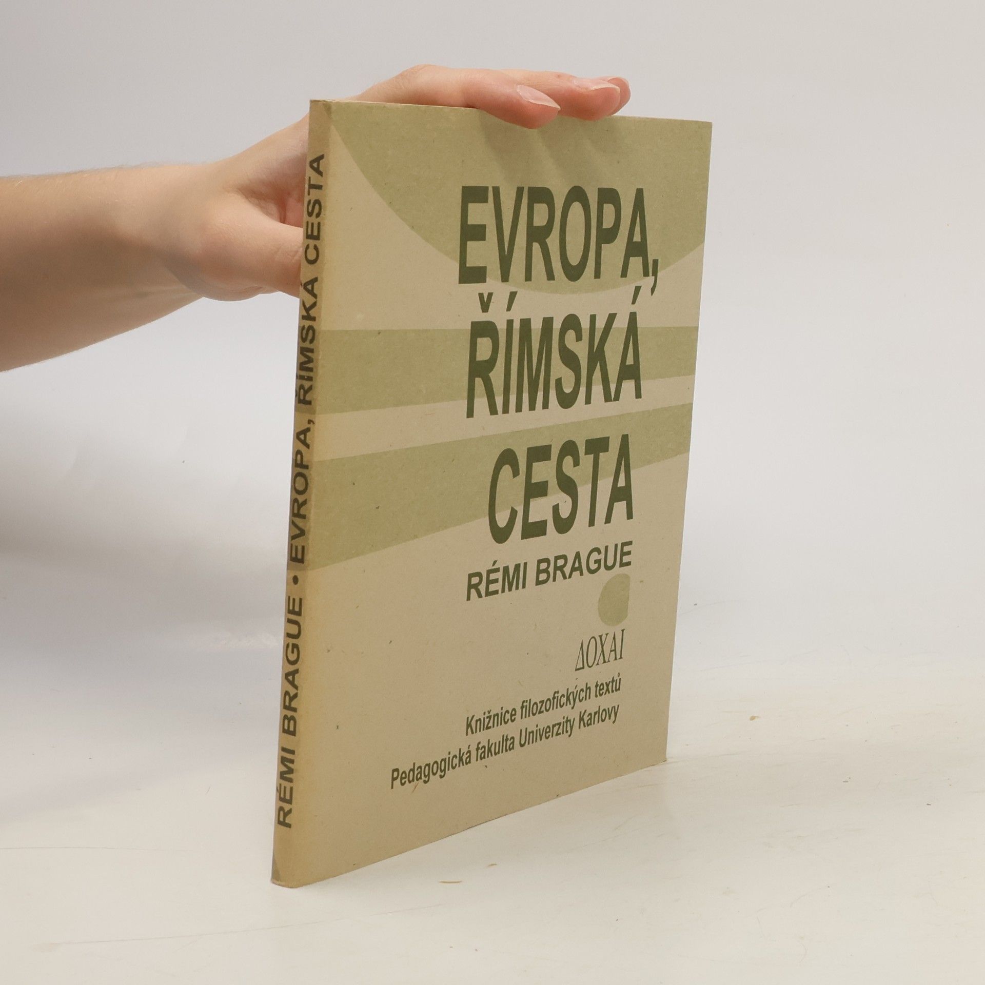 Rémi Brague Evropa, římská cesta