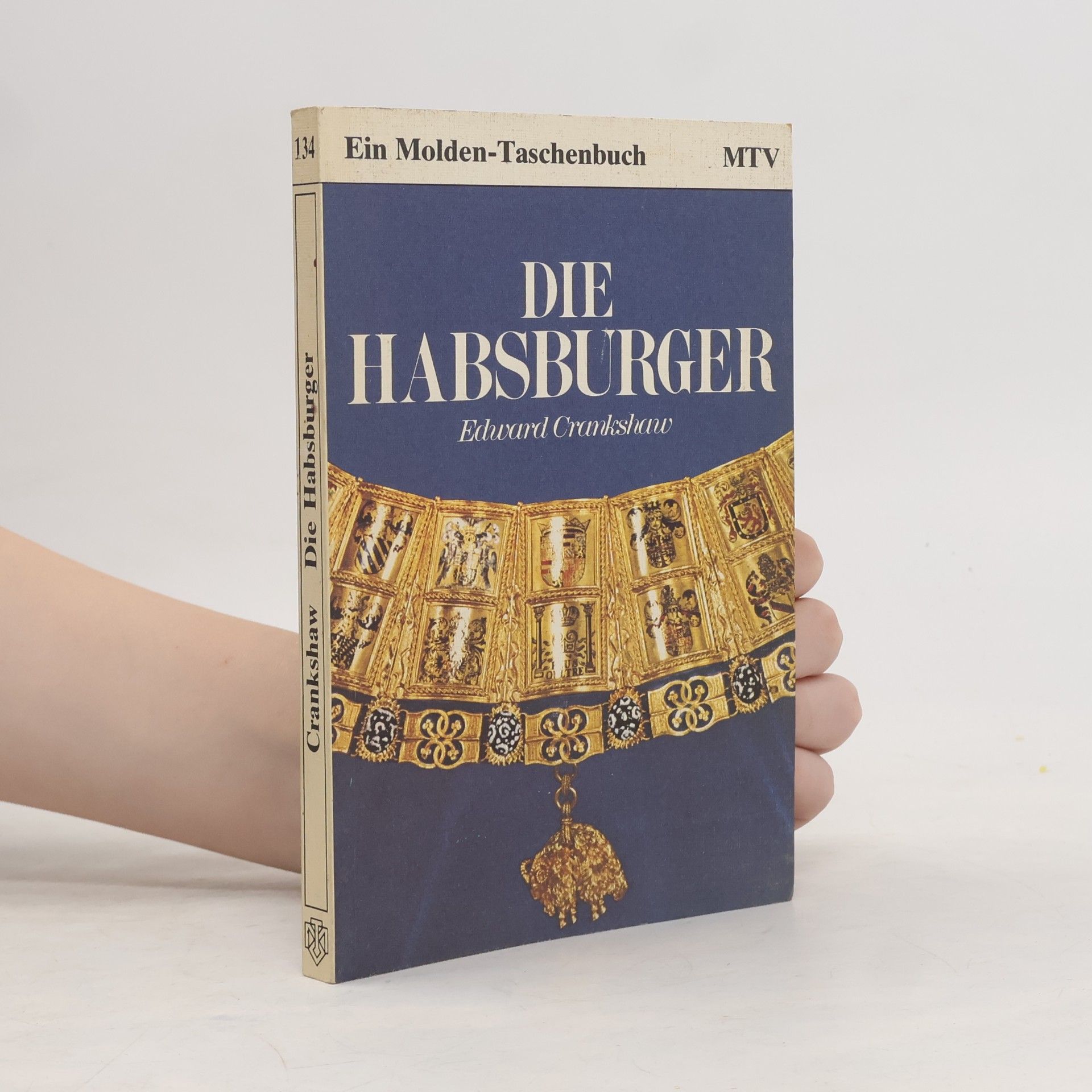 Edward Crankshaw Die Habsburger