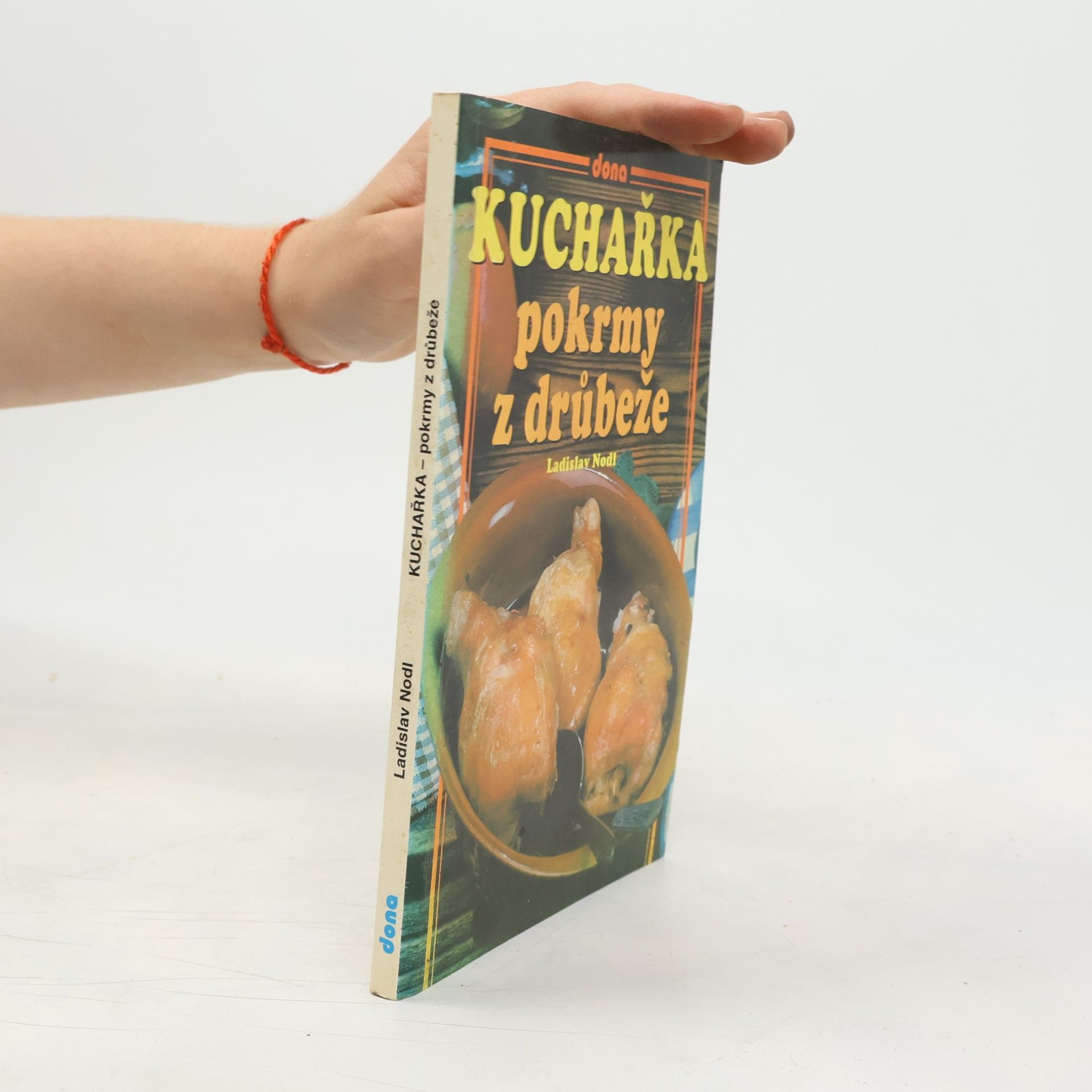 Ladislav Nodl Kuchařka Pokrmy z drůbeže