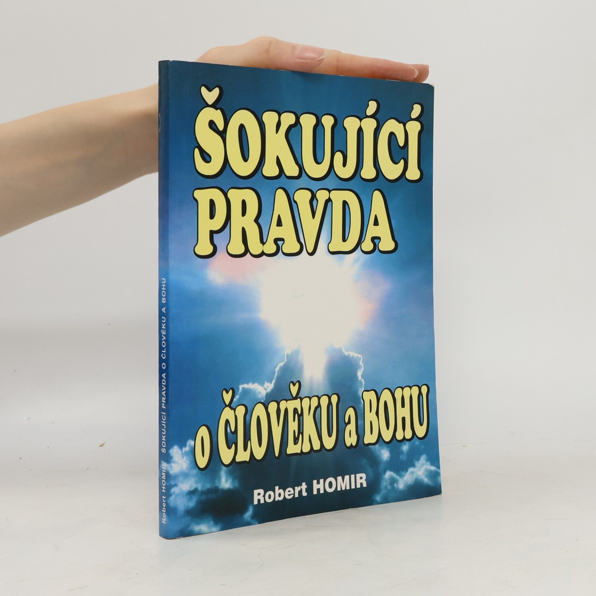 Šokující pravda o Člověku a Bohu