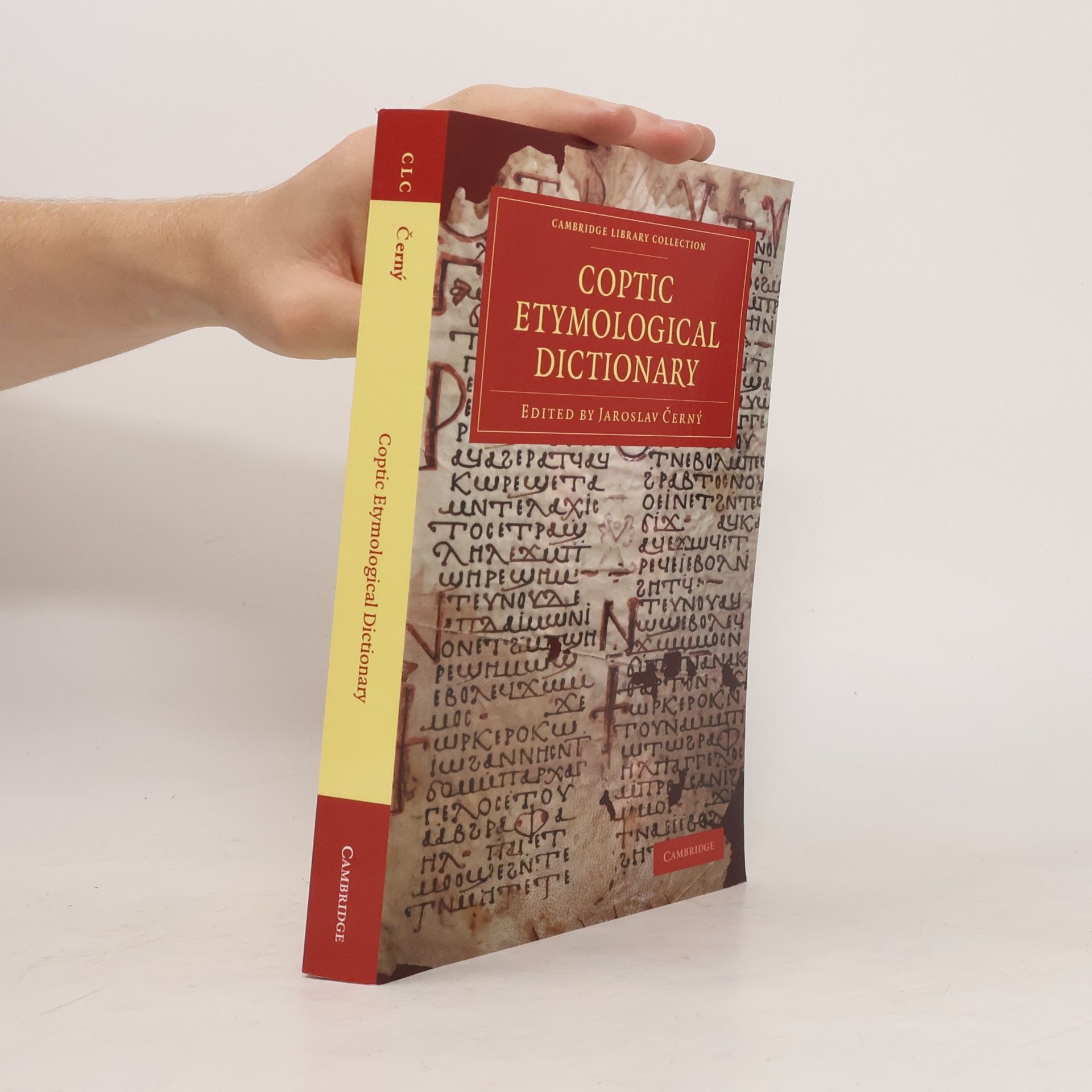 Jaroslav Černý Cambridge Library Collection: Linguistics: Coptic Etymological Dictionary