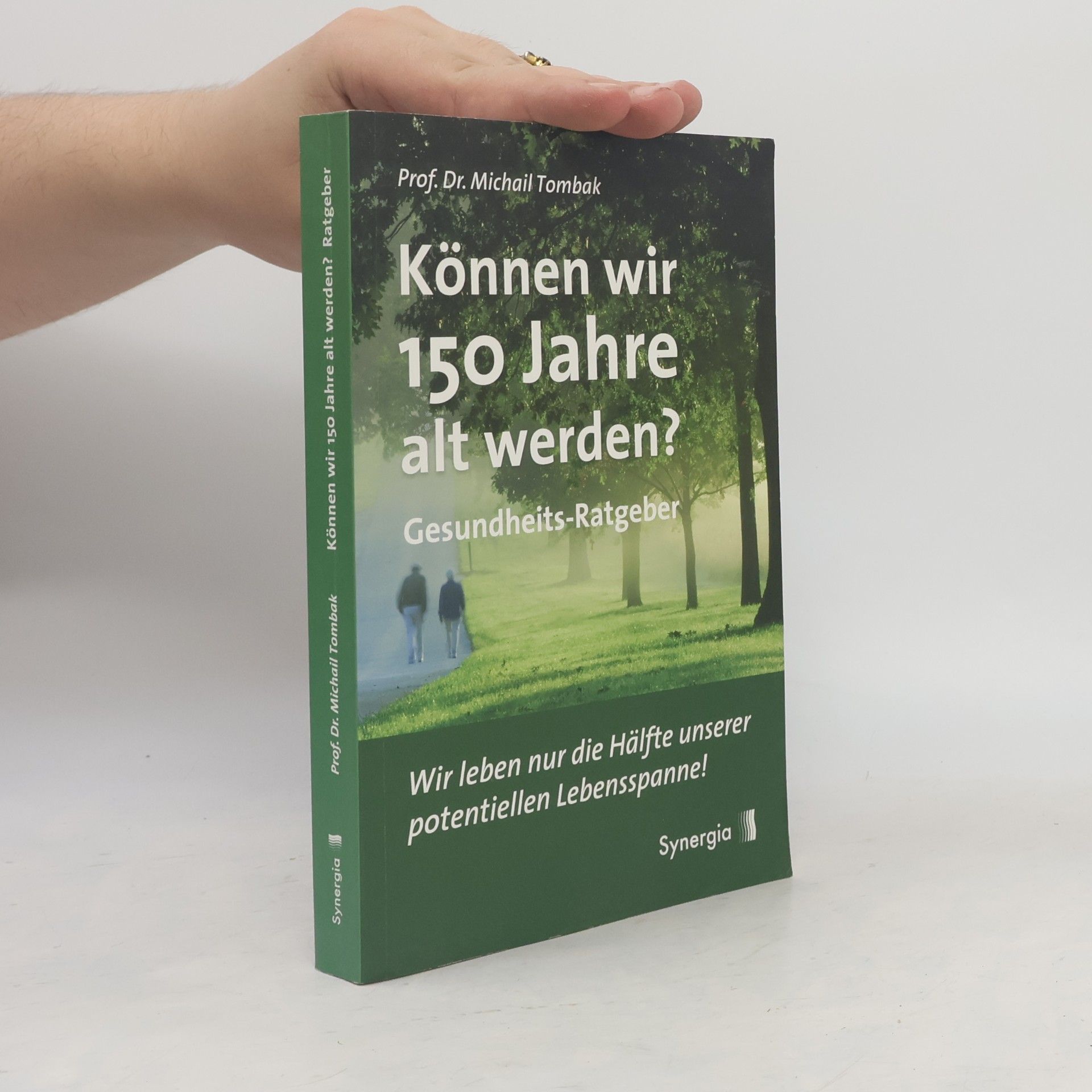 Mikhail Tombak Können wir 150 Jahre alt werden?