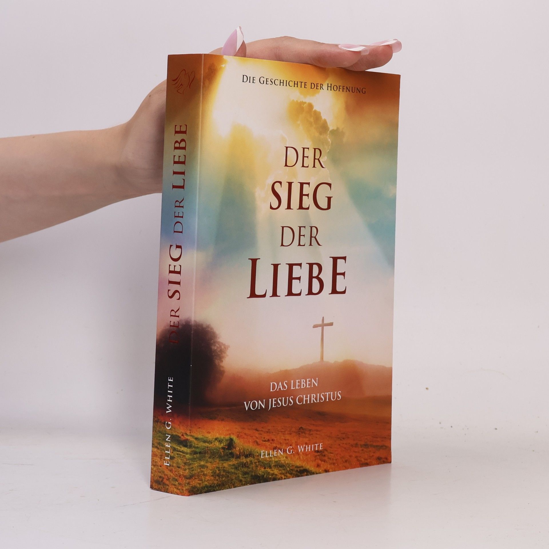 Ellen G. White Der Sieg der Liebe