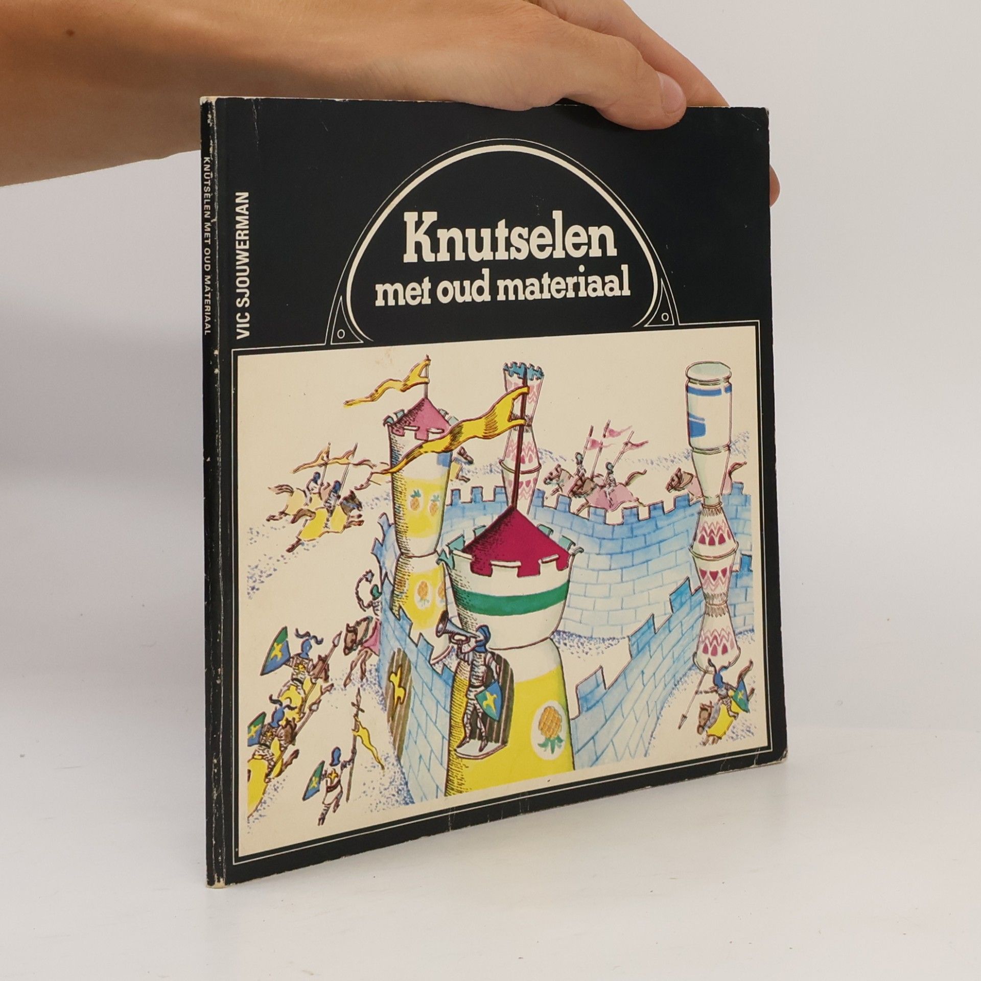 Autorenkollektiv Knutselen met oud materiaal