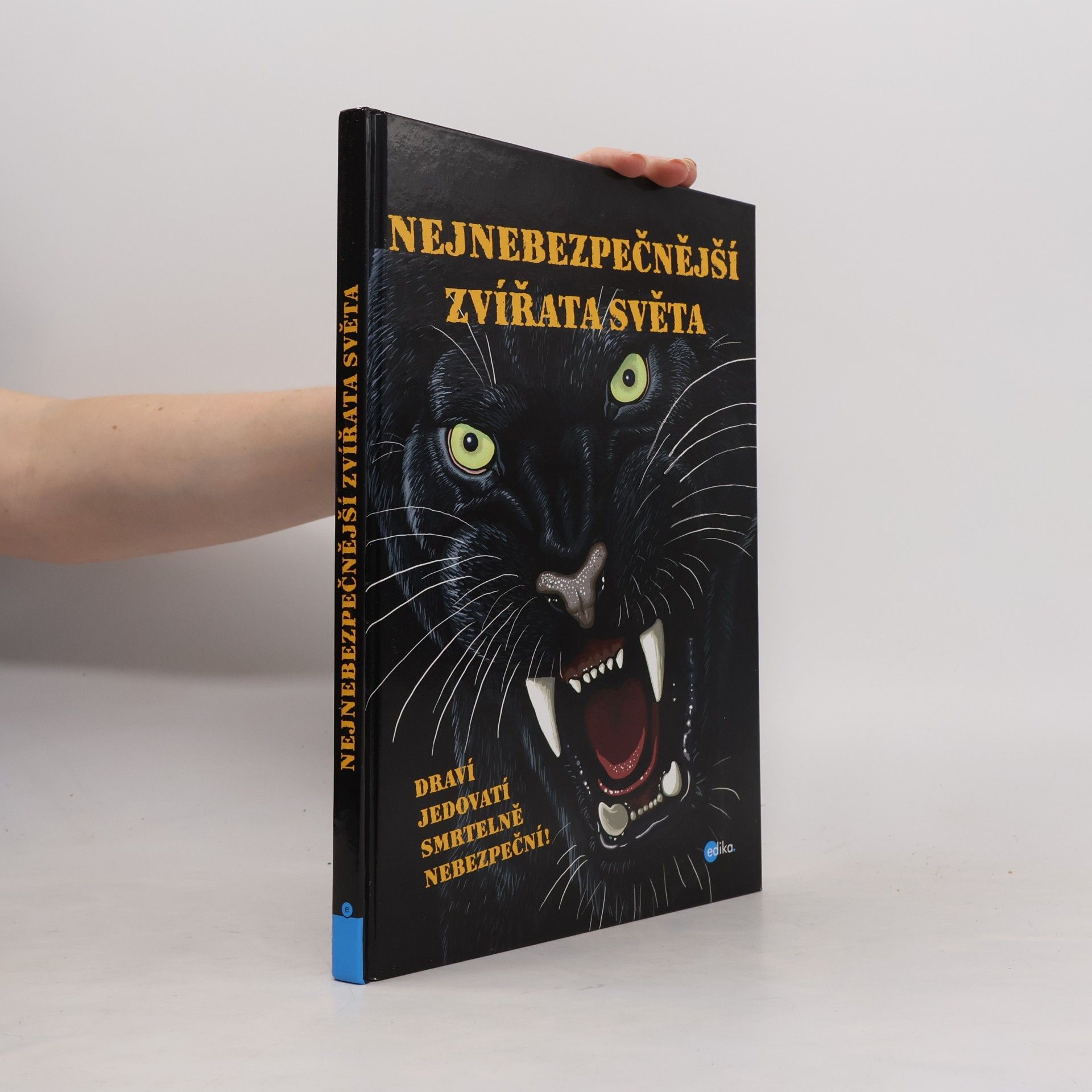 Karolin Küntzel Nejnebezpečnější zvířata světa