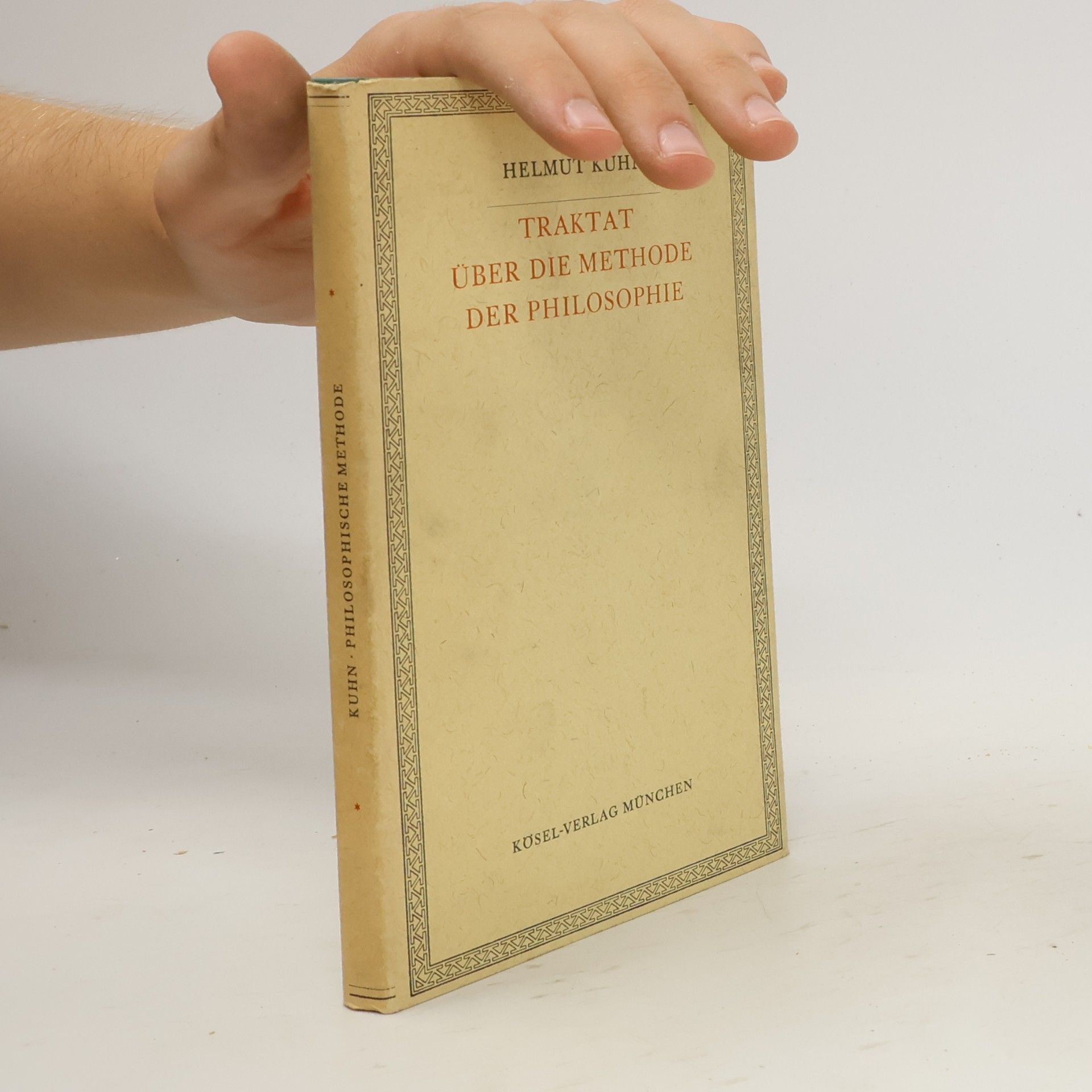 Helmut Kuhn Traktat über die Methode der Philosophie
