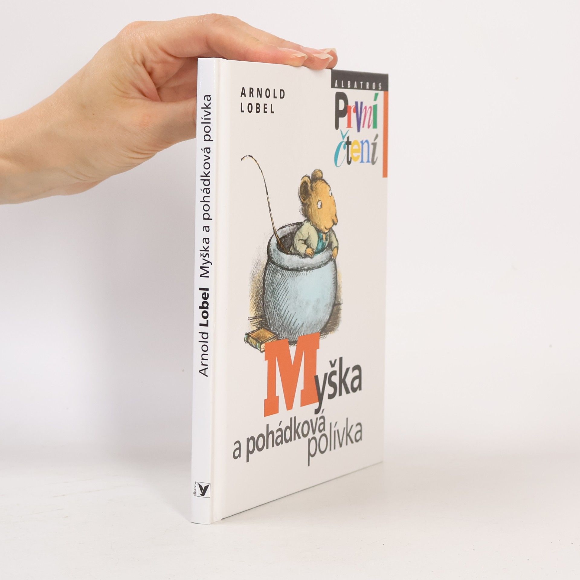 Arnold Lobel Myška a pohádková polívka