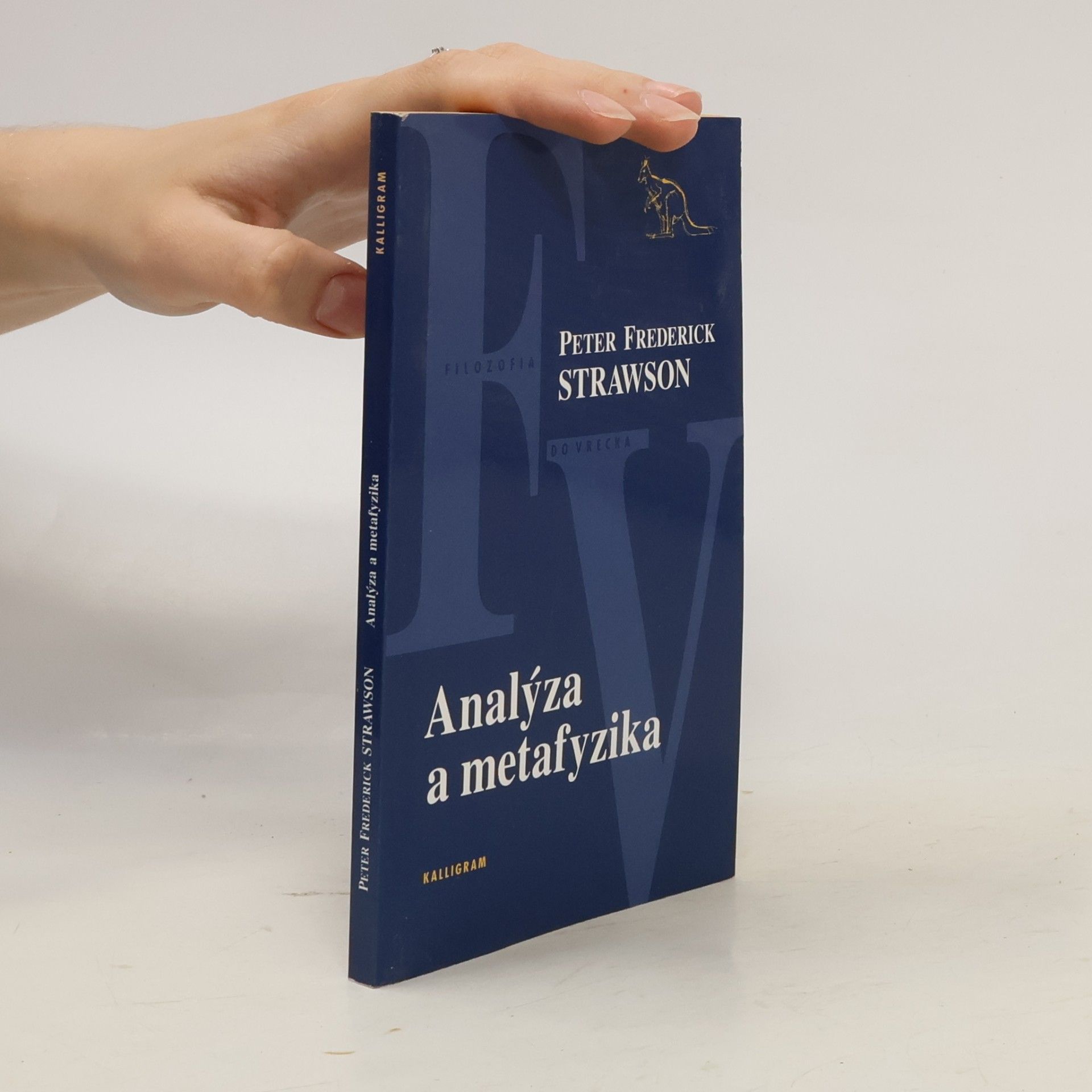 Peter Frederick Strawson Analýza a metafyzika. Úvod do filozofie