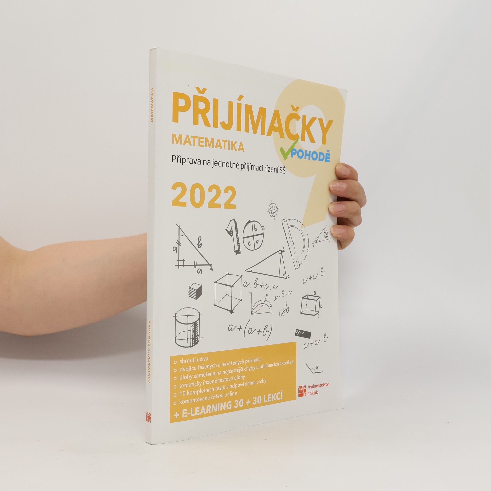 Blanka Matasová Přijímačky v pohodě 9: příprava na jednotné přijímací řízení SŠ. Matematika
