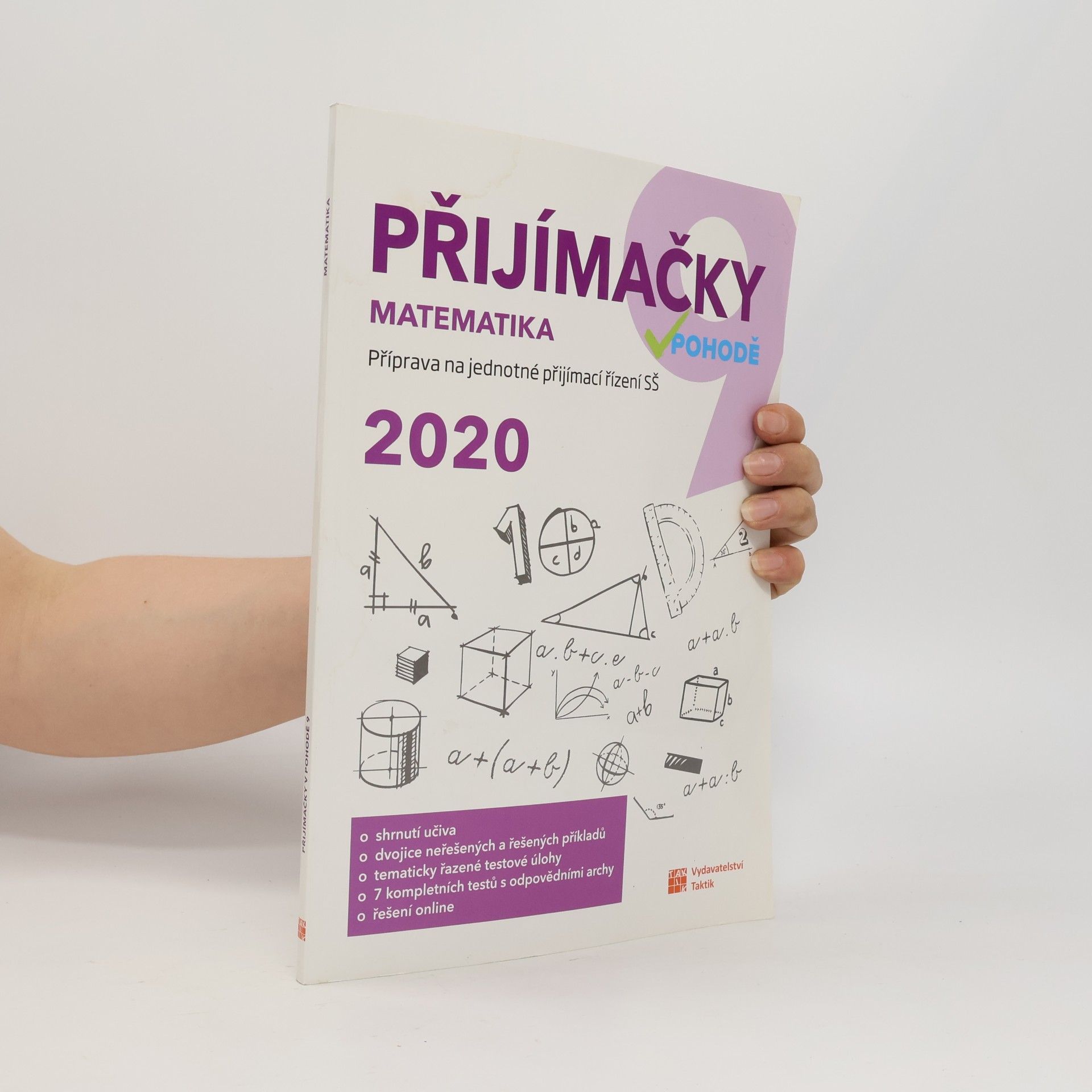 Tomáš Graja Přijímačky v pohodě : příprava na jednotné přijímací řízení SŠ. Matematika