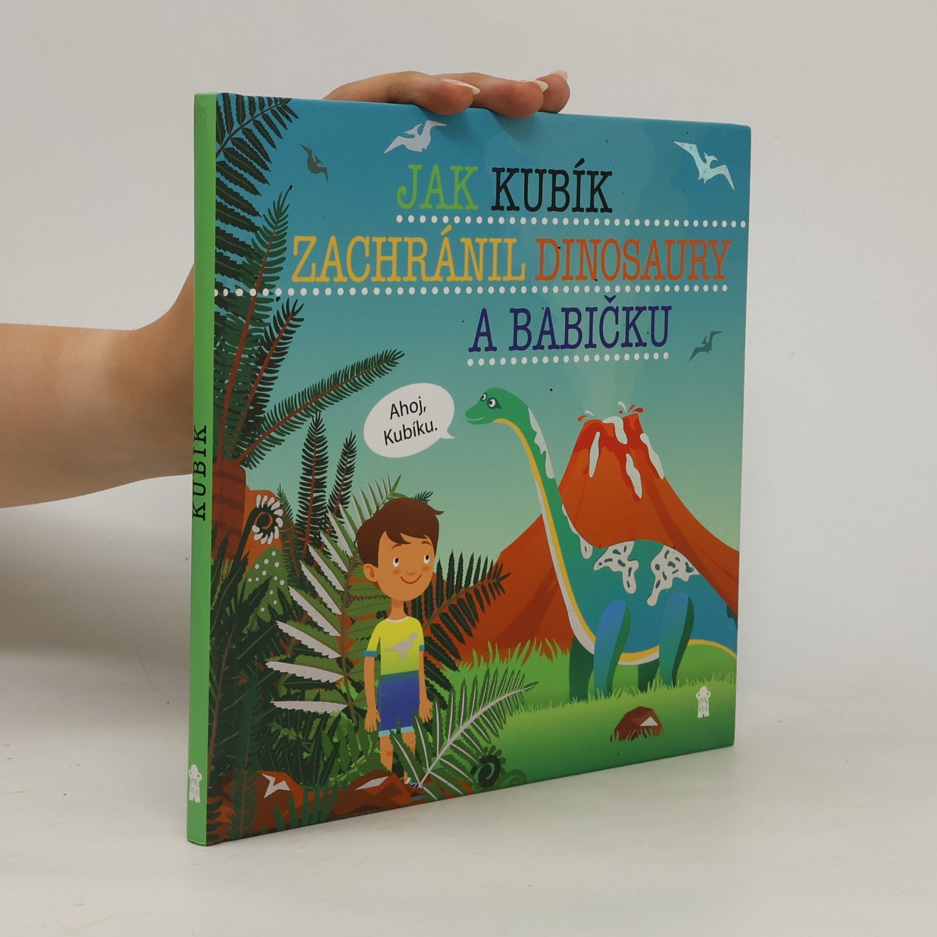 Šimon Matějů Jak Kubík zachránil dinosaury a babičku