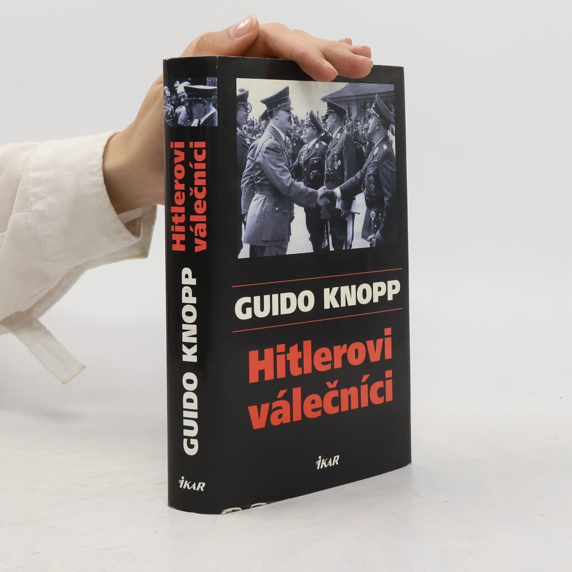 Guido Knopp Hitlerovi válečníci