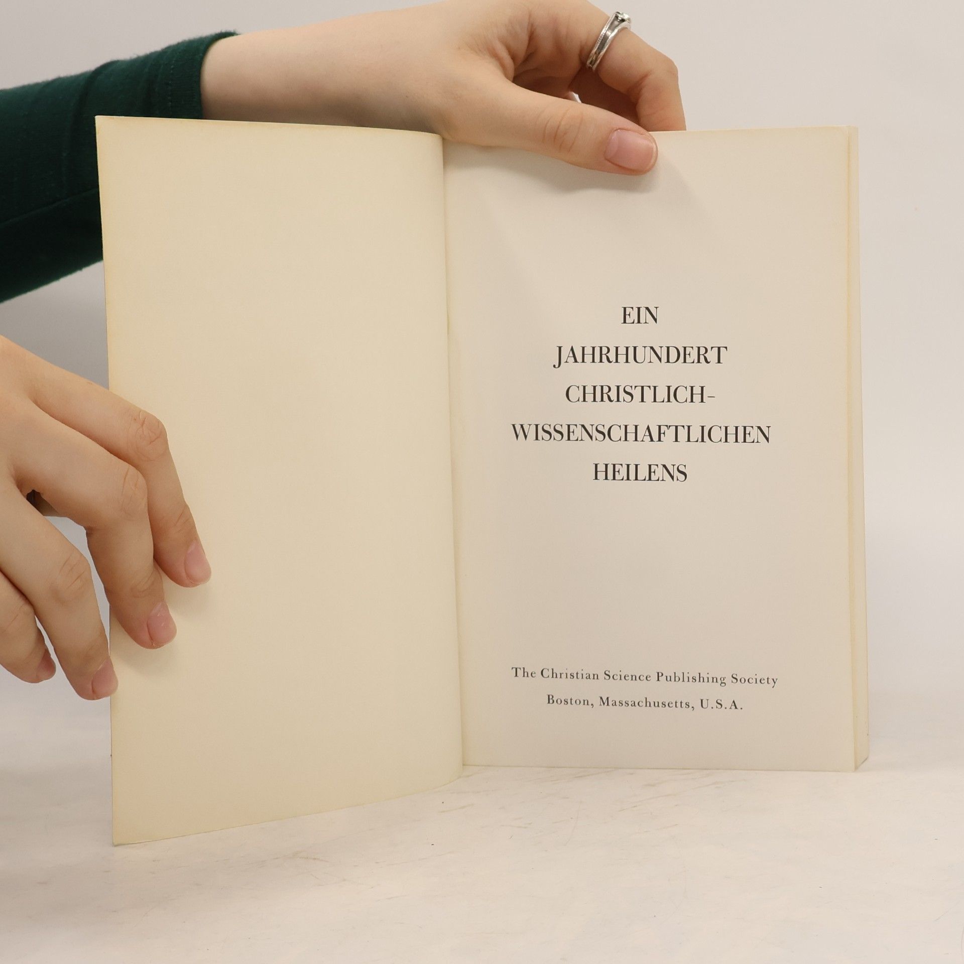 Autorenkollektiv Ein Jahrhundert christlich-wissenschaftlichen Heilens