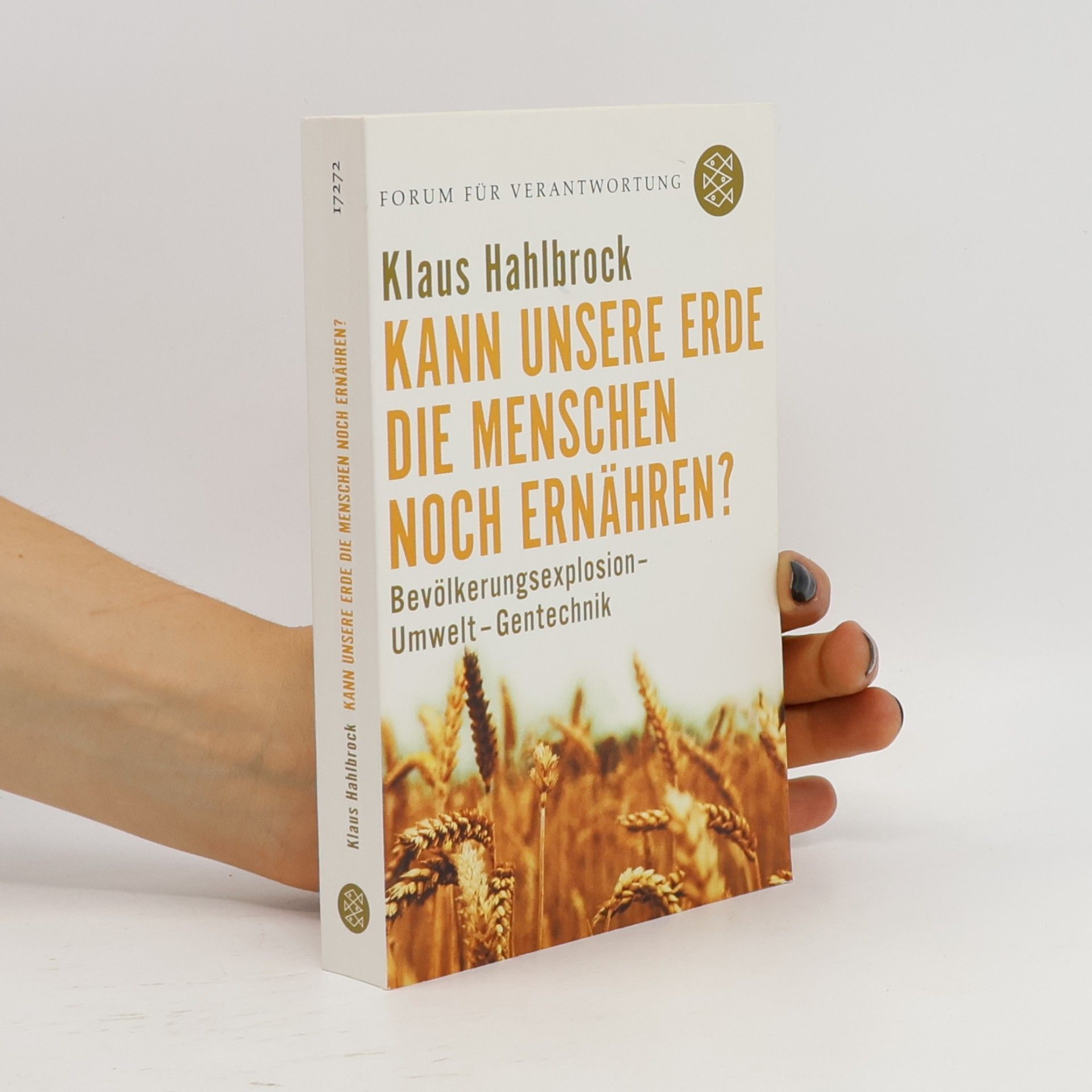 Klaus Hahlbrock Kann unsere Erde die Menschen noch ernähren?