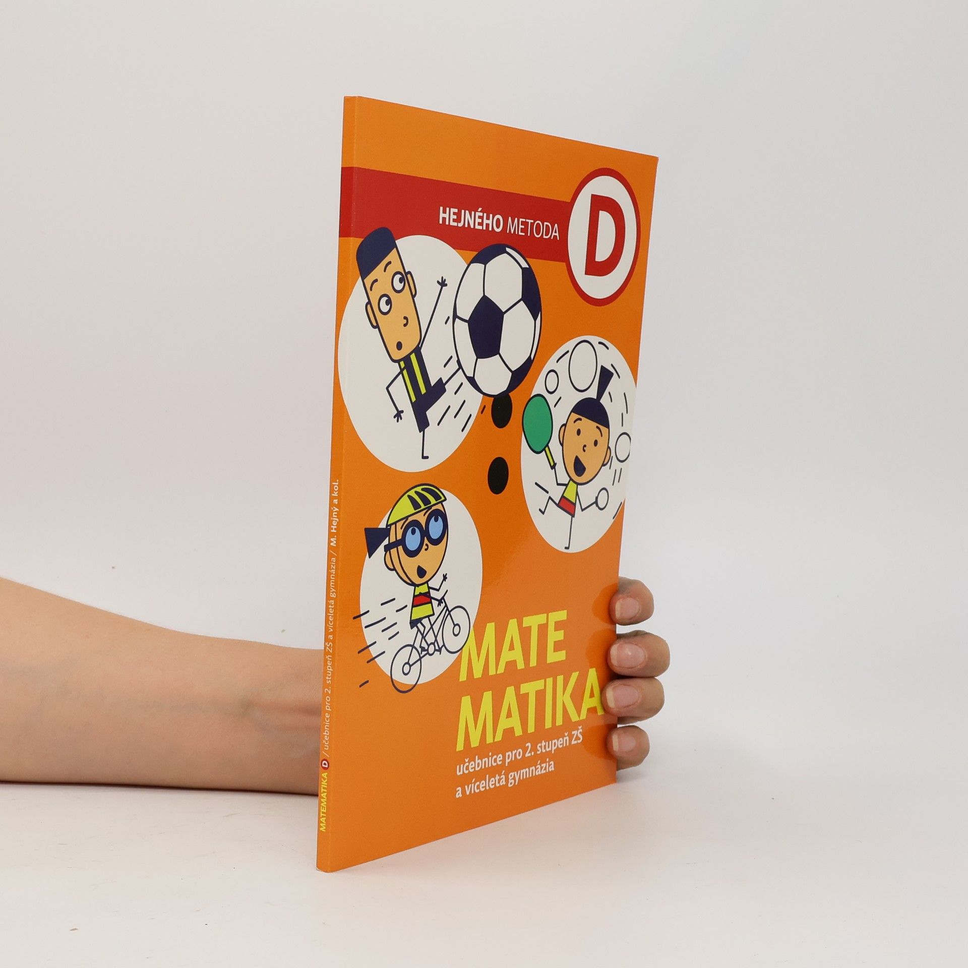 Matematika: pro 2. stupeň ZŠ a víceletá gymnázia: Hejného metoda D
